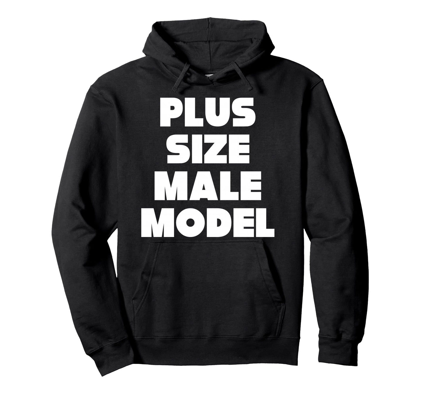 Plus Male Model Funny Fat Guy Or Dad Bod Hoodie - Unique Graphic Men Women - T-Shirt, Sweatshirt, Hoodie