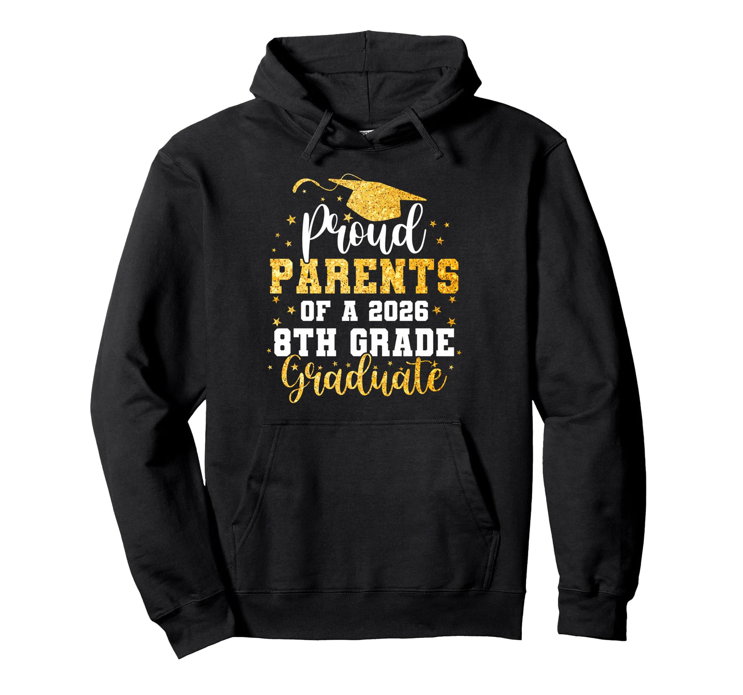 Proud Parents Class 2026 8Th Grade Hoodie - Streetwear Style Unisex - T-Shirt, Sweatshirt, Hoodie