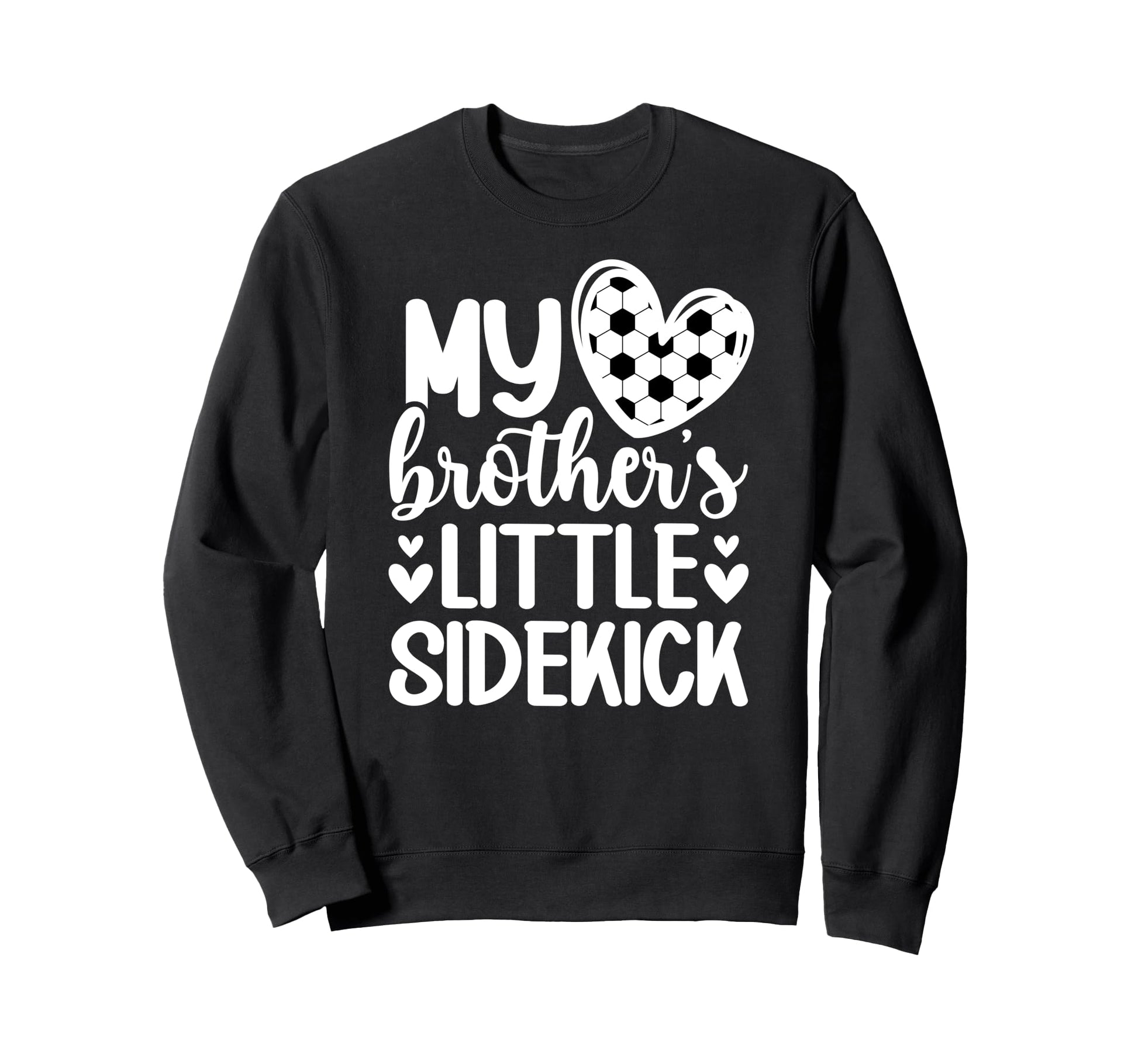 Little Sidekick Soccer Sister Soccer Sweatshirt - Trendy Graphic Unisex - T-Shirt, Sweatshirt, Hoodie