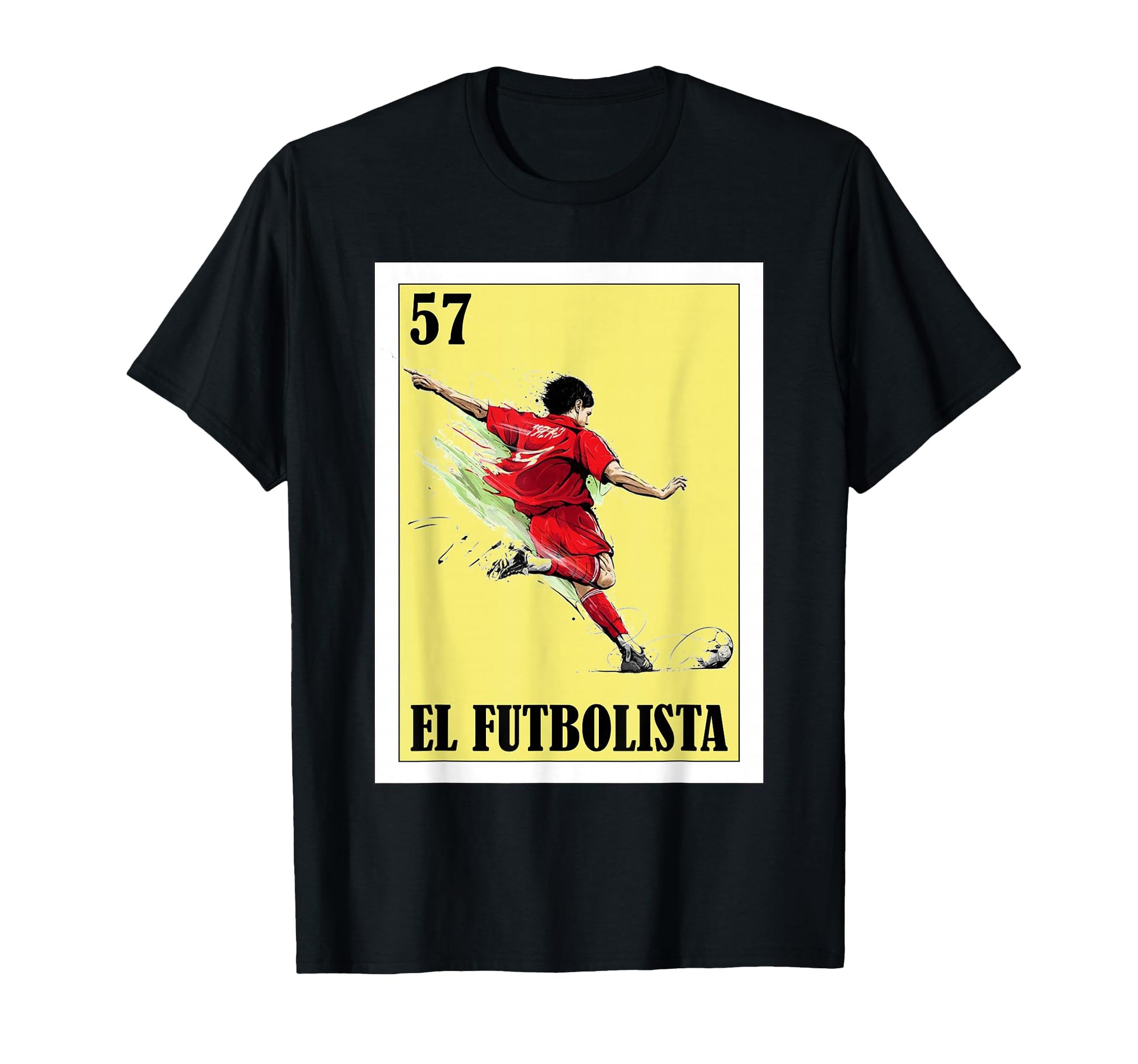 Funny Mexican Soccer El Futbolista T-Shirt - Fun Novelty Design Unisex - T-Shirt, Sweatshirt, Hoodie