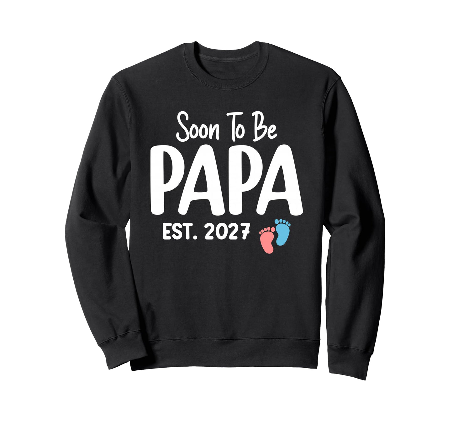 Soon To Be Papa Est 2027 Funny Pregnancy Sweatshirt - Graphic Print Unisex - T-Shirt, Sweatshirt, Hoodie