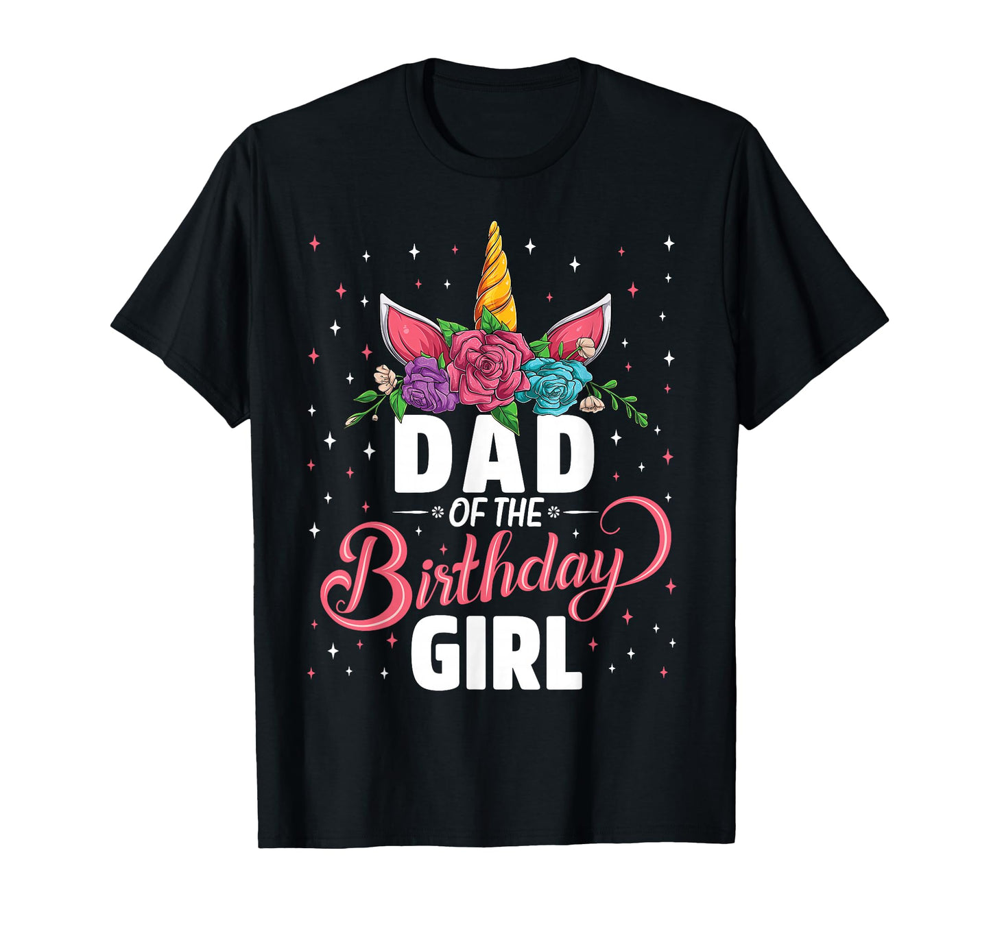 Dad Birthday Unicorn Family Matching T-Shirt - Minimalist Print Men Women - T-Shirt, Sweatshirt, Hoodie