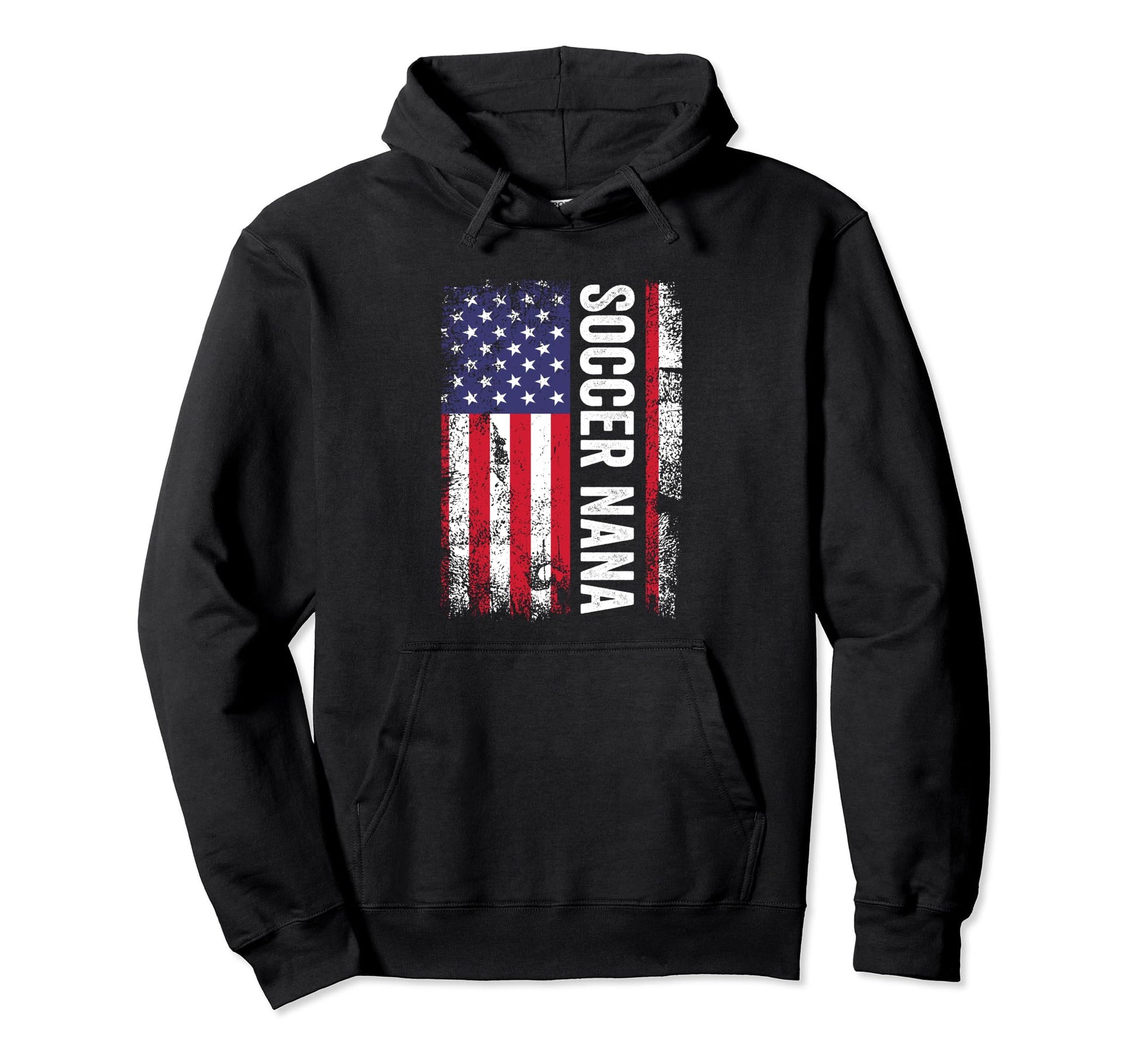 Soccer Nana American Flag Usa Patriotic Hoodie - Streetwear Style Men Women - T-Shirt, Sweatshirt, Hoodie