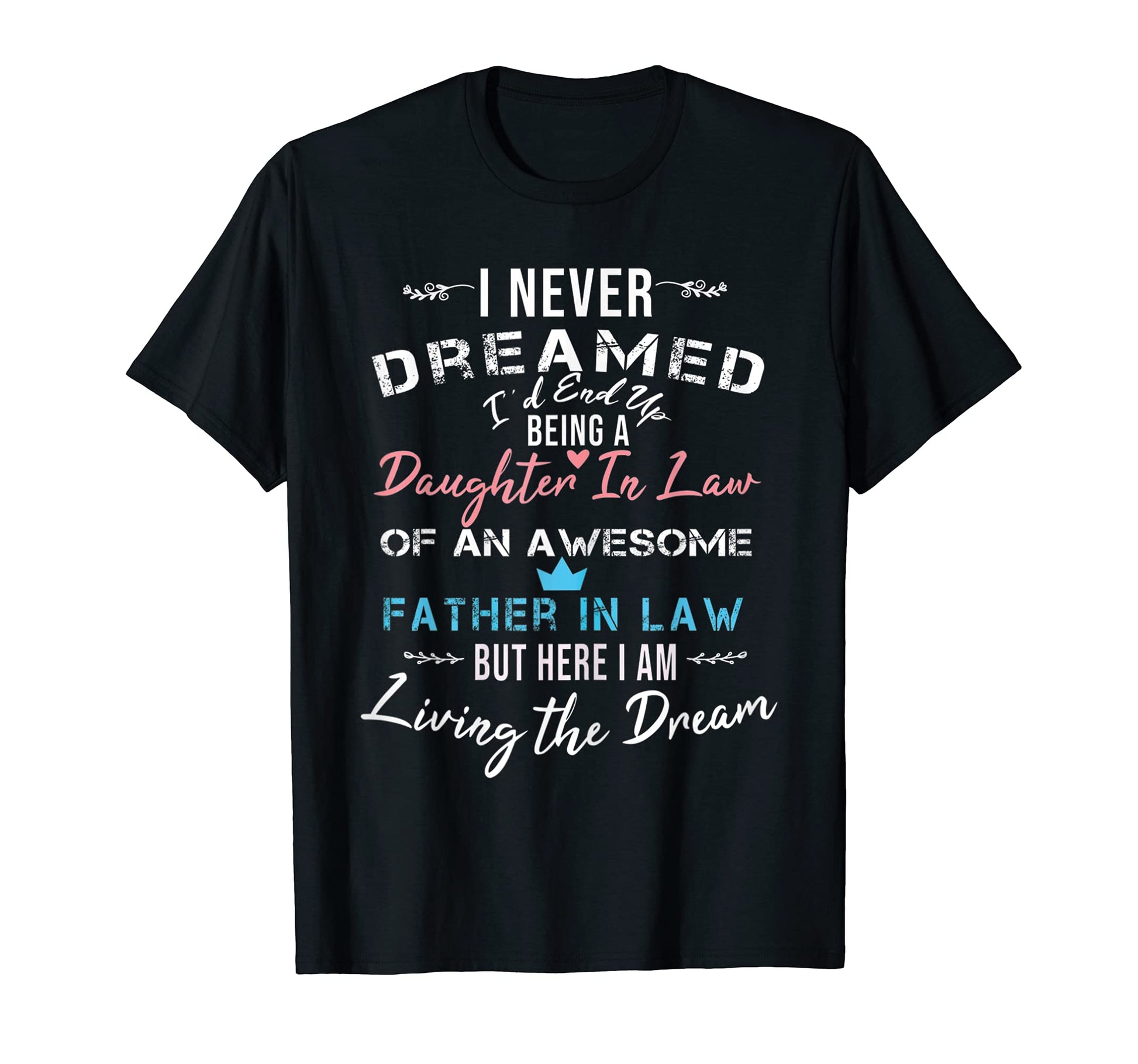 Funny Fathers Day Present From T-Shirt - Streetwear Style for Adults - T-Shirt, Sweatshirt, Hoodie