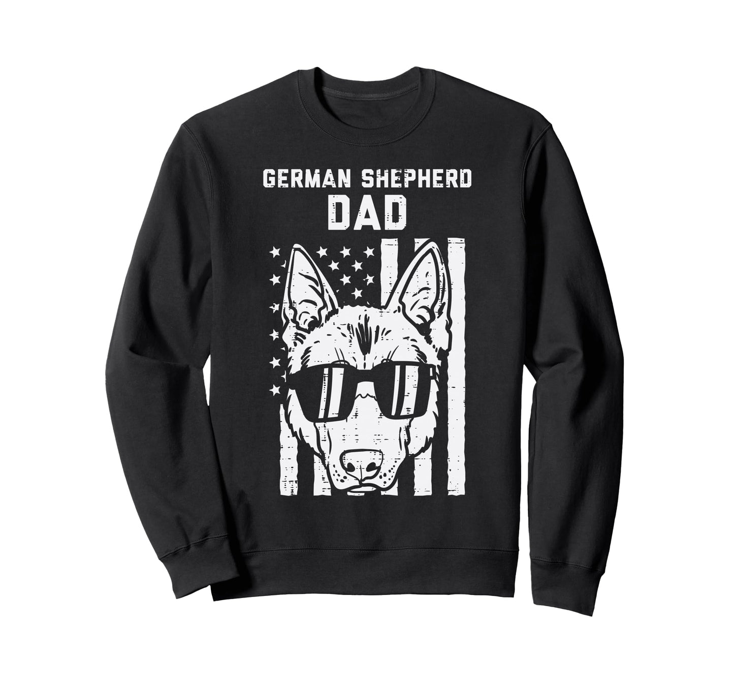 German Shepherd Dad Flag Patriotic Sweatshirt - Trendy Graphic Men Women - T-Shirt, Sweatshirt, Hoodie
