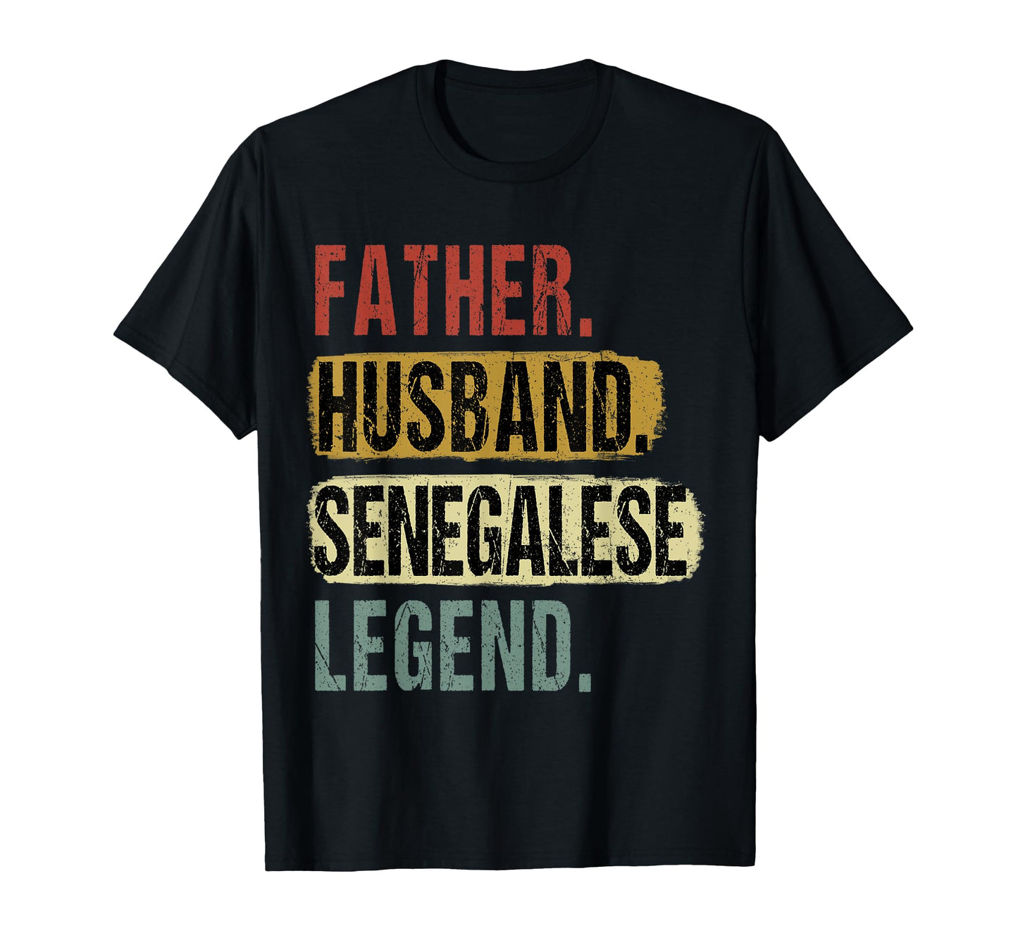 Father Husband Senegalese Legend T-Shirt - Aesthetic Graphic Unisex - T-Shirt, Sweatshirt, Hoodie