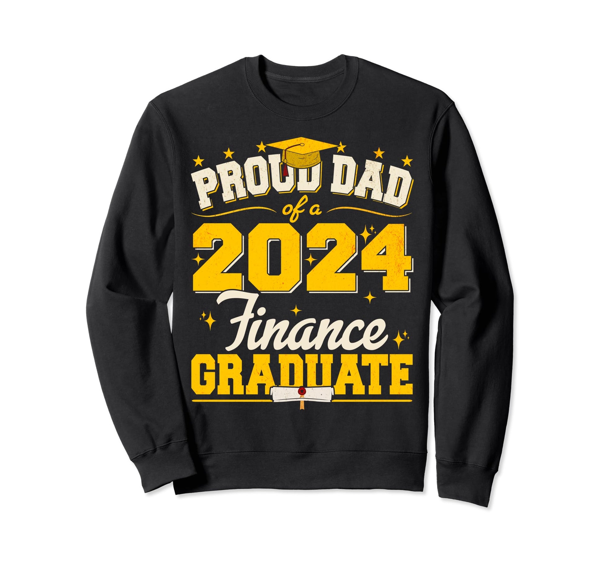 Proud Dad 2024 Finance Graduate Sweatshirt - Aesthetic Graphic for Adults - T-Shirt, Sweatshirt, Hoodie