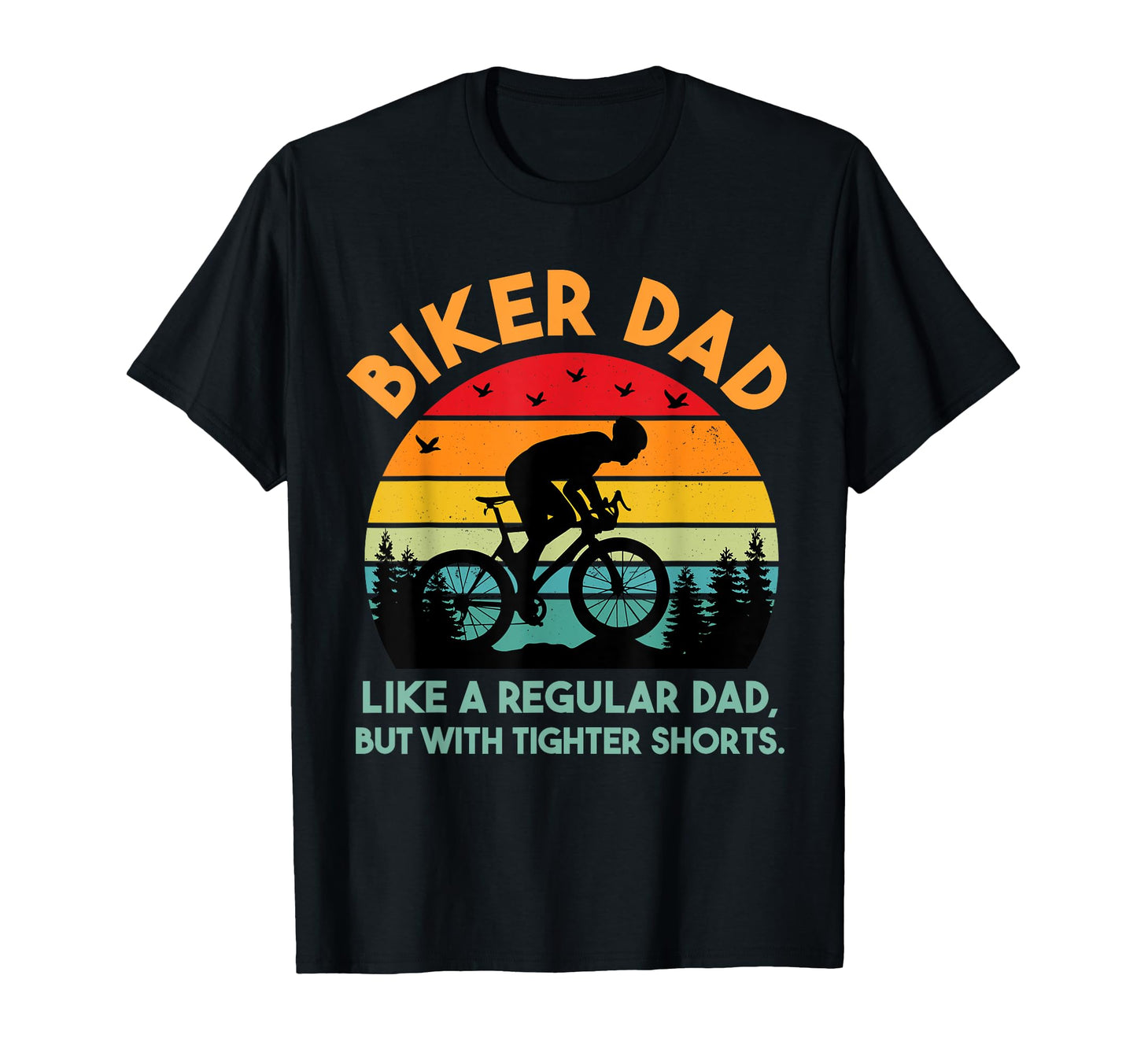 Biker Dad Biker Dad Bike Shorts T-Shirt - Aesthetic Graphic Men Women - T-Shirt, Sweatshirt, Hoodie