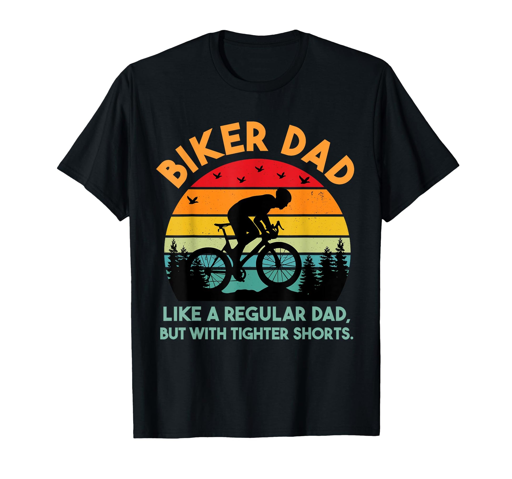 Biker Dad Biker Dad Bike Shorts T-Shirt - Aesthetic Graphic Men Women - T-Shirt, Sweatshirt, Hoodie