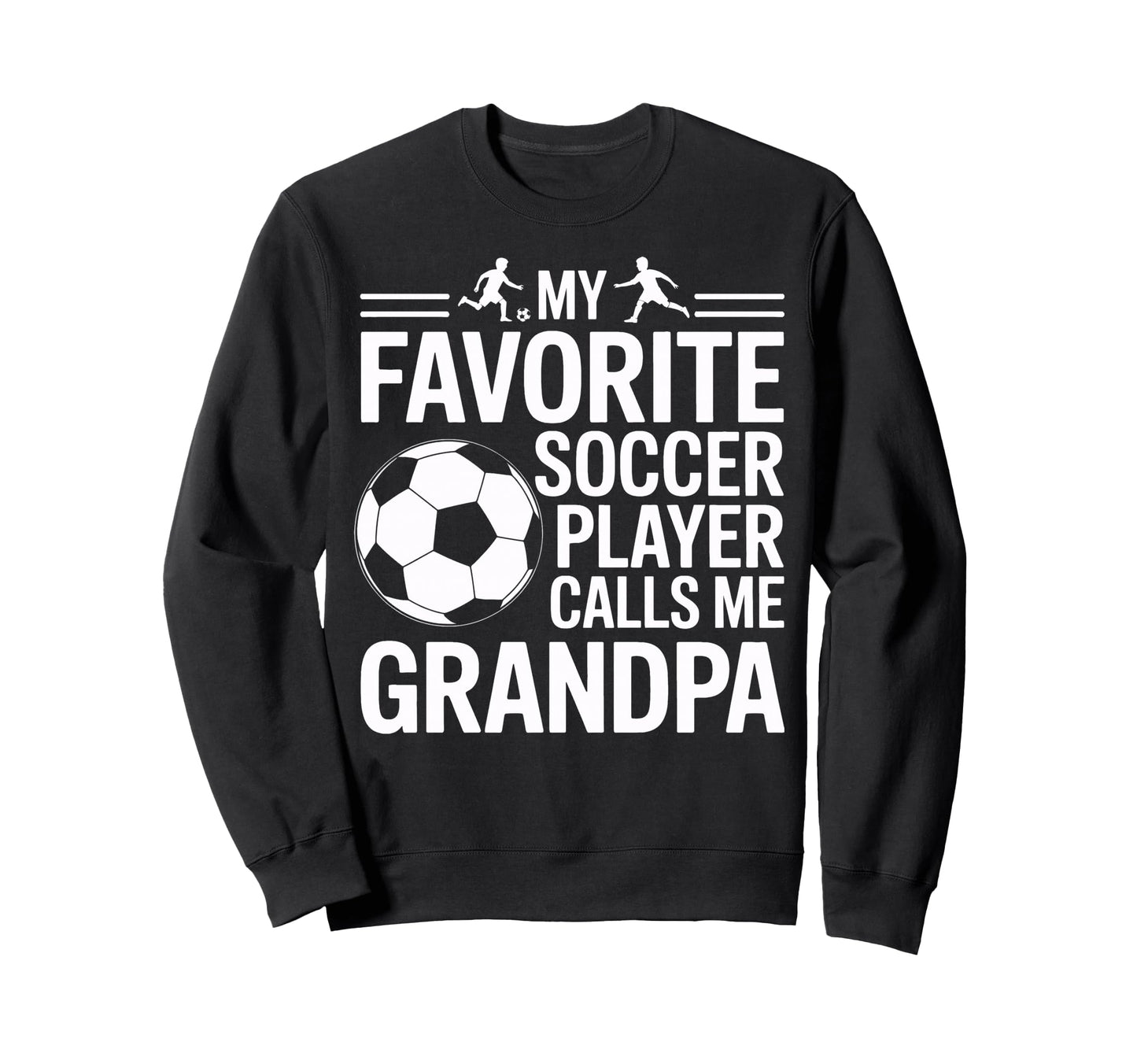 My Favorite Soccer Player Calls Me Sweatshirt - Fun Novelty Design Unisex - T-Shirt, Sweatshirt, Hoodie