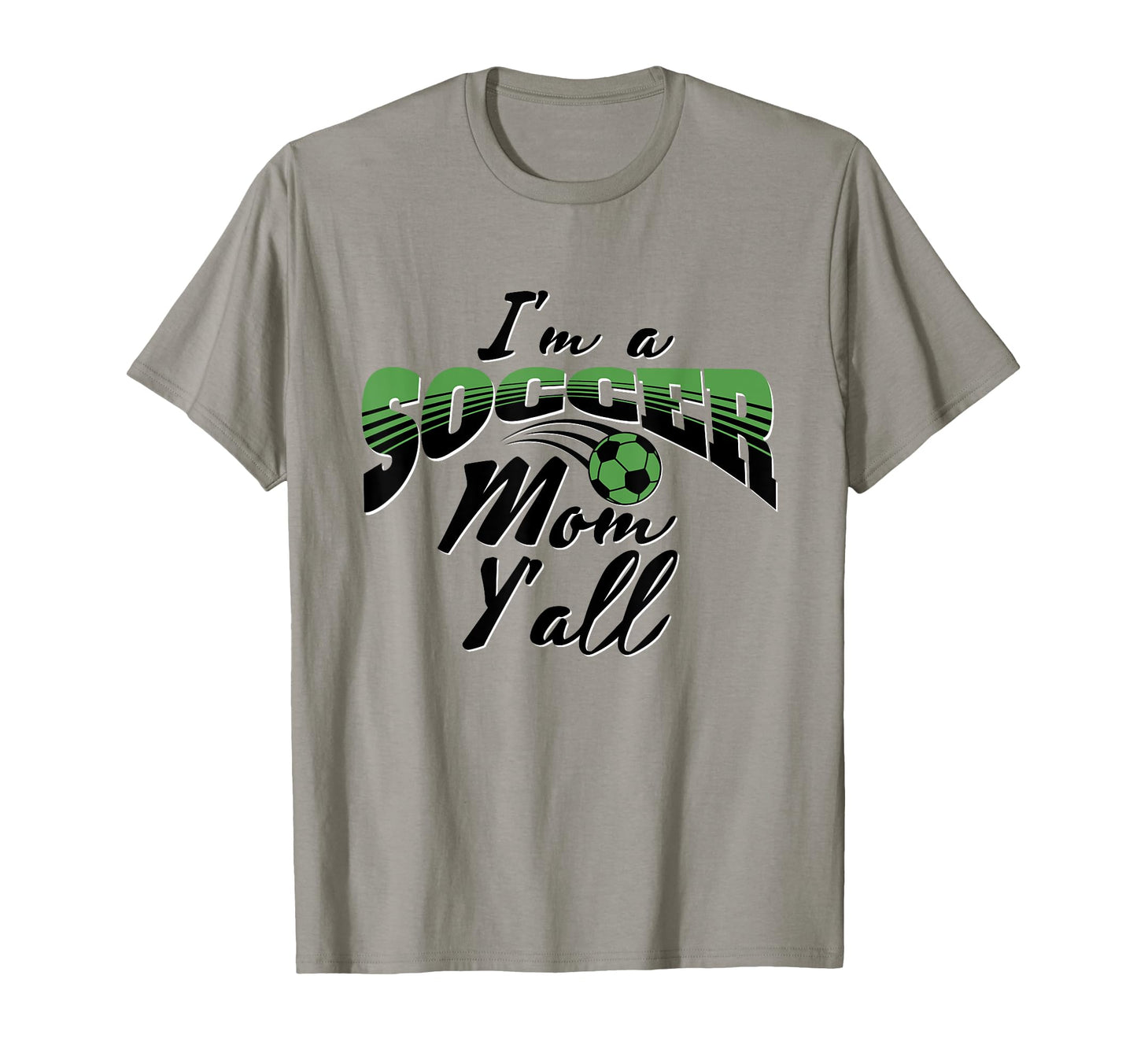 Mom Soccer Lover Soccer Mom Gift Green T-Shirt - Graphic Print Men Women - T-Shirt, Sweatshirt, Hoodie