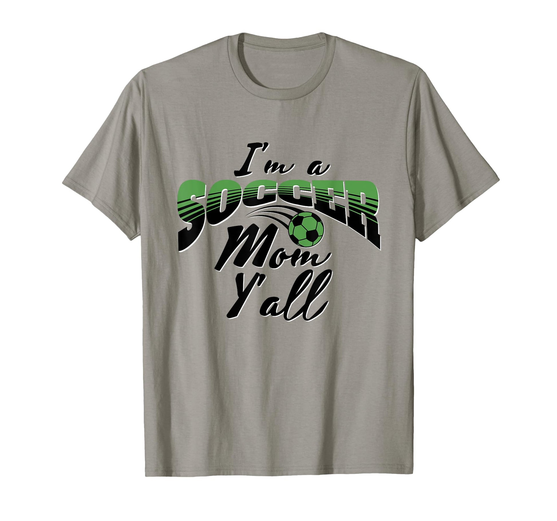 Mom Soccer Lover Soccer Mom Gift Green T-Shirt - Graphic Print Men Women - T-Shirt, Sweatshirt, Hoodie