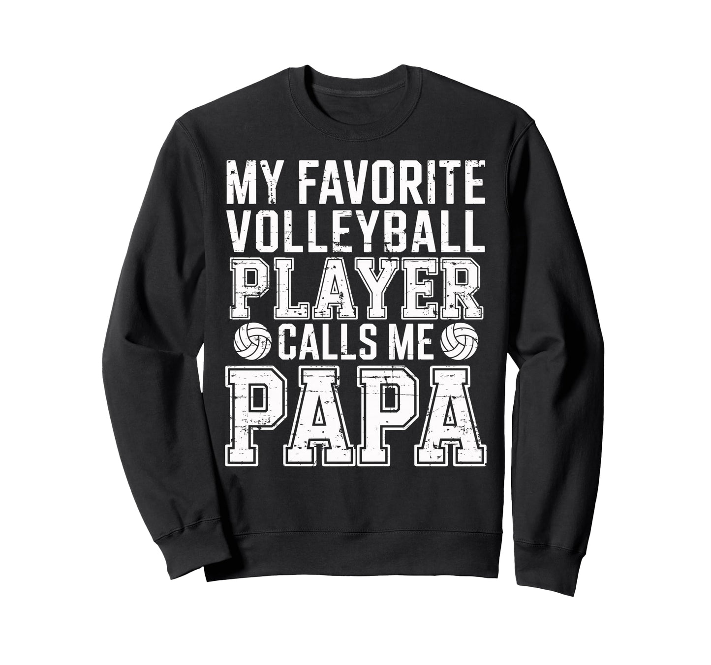 My Favorite Volleyball Player Sweatshirt - Custom Art Print for Adults - T-Shirt, Sweatshirt, Hoodie