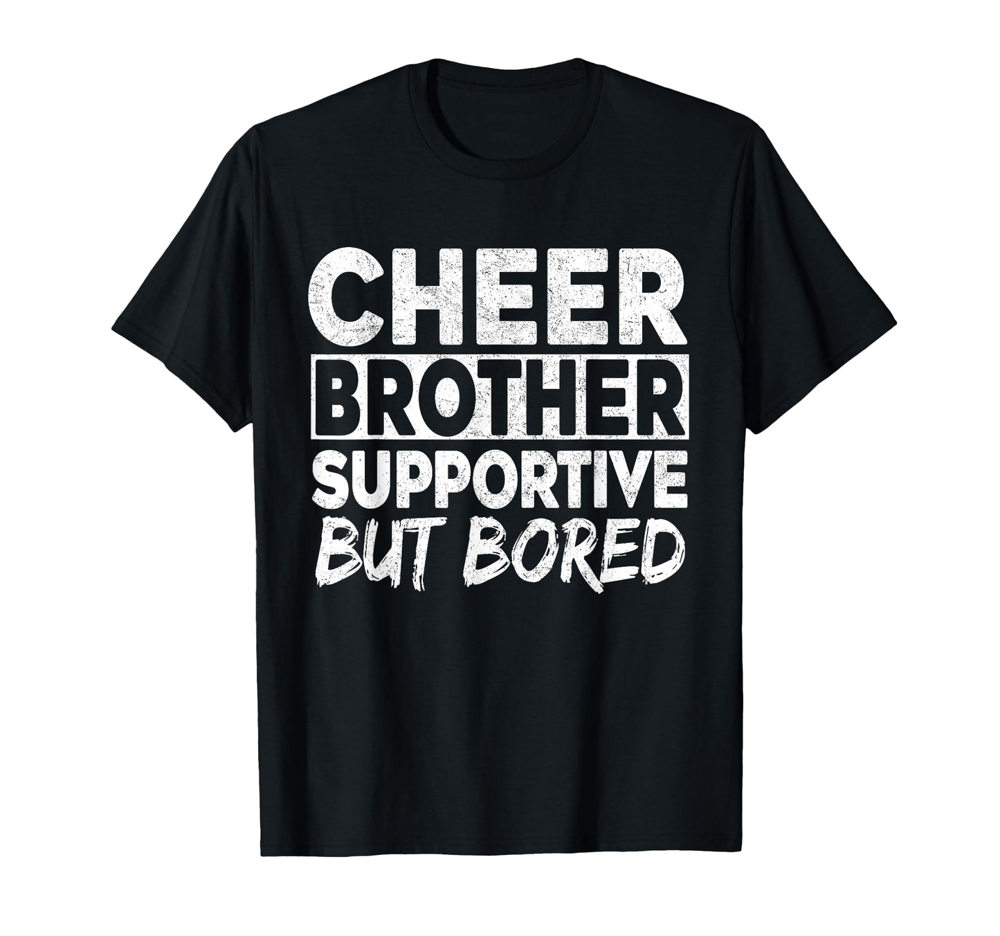 Cheer Brother Supportive But Bored T-Shirt - Aesthetic Graphic Unisex - T-Shirt, Sweatshirt, Hoodie