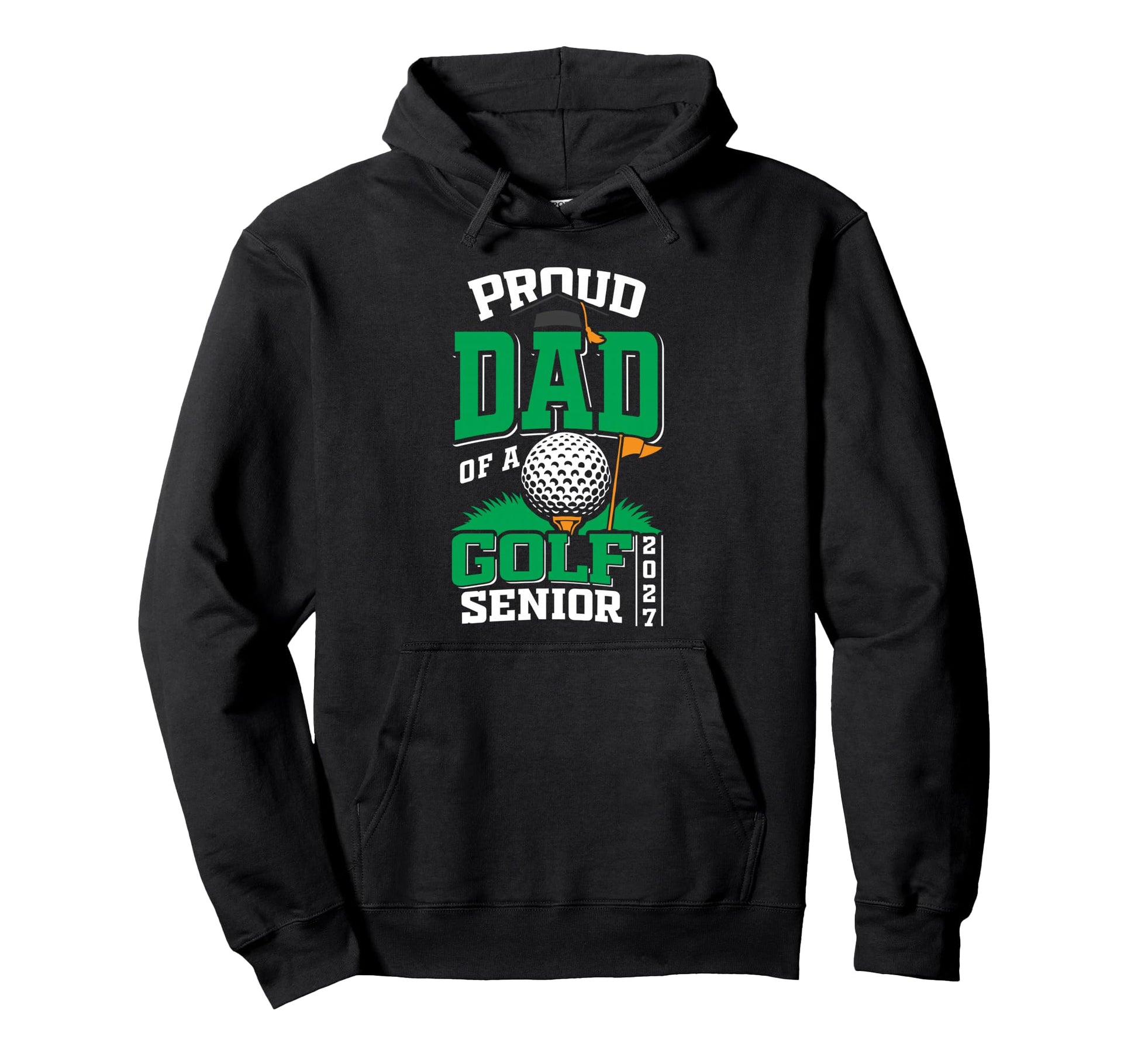 Proud Dad Golf Senior Class 2027 Graduate Hoodie - Trendy Graphic Unisex - T-Shirt, Sweatshirt, Hoodie
