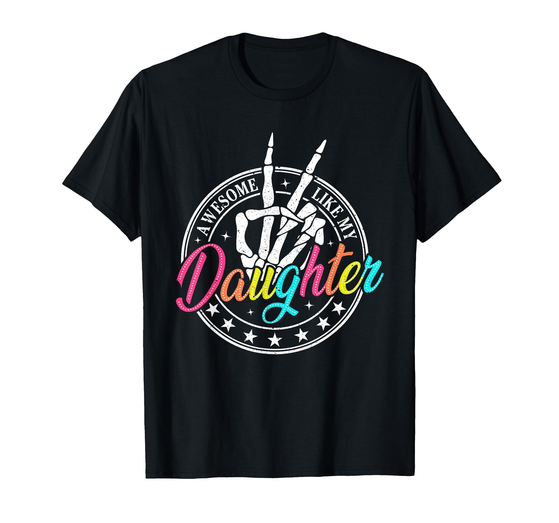Awesome Like My Daughter Funny T-Shirt - Fun Novelty Design for Adults - T-Shirt, Sweatshirt, Hoodie