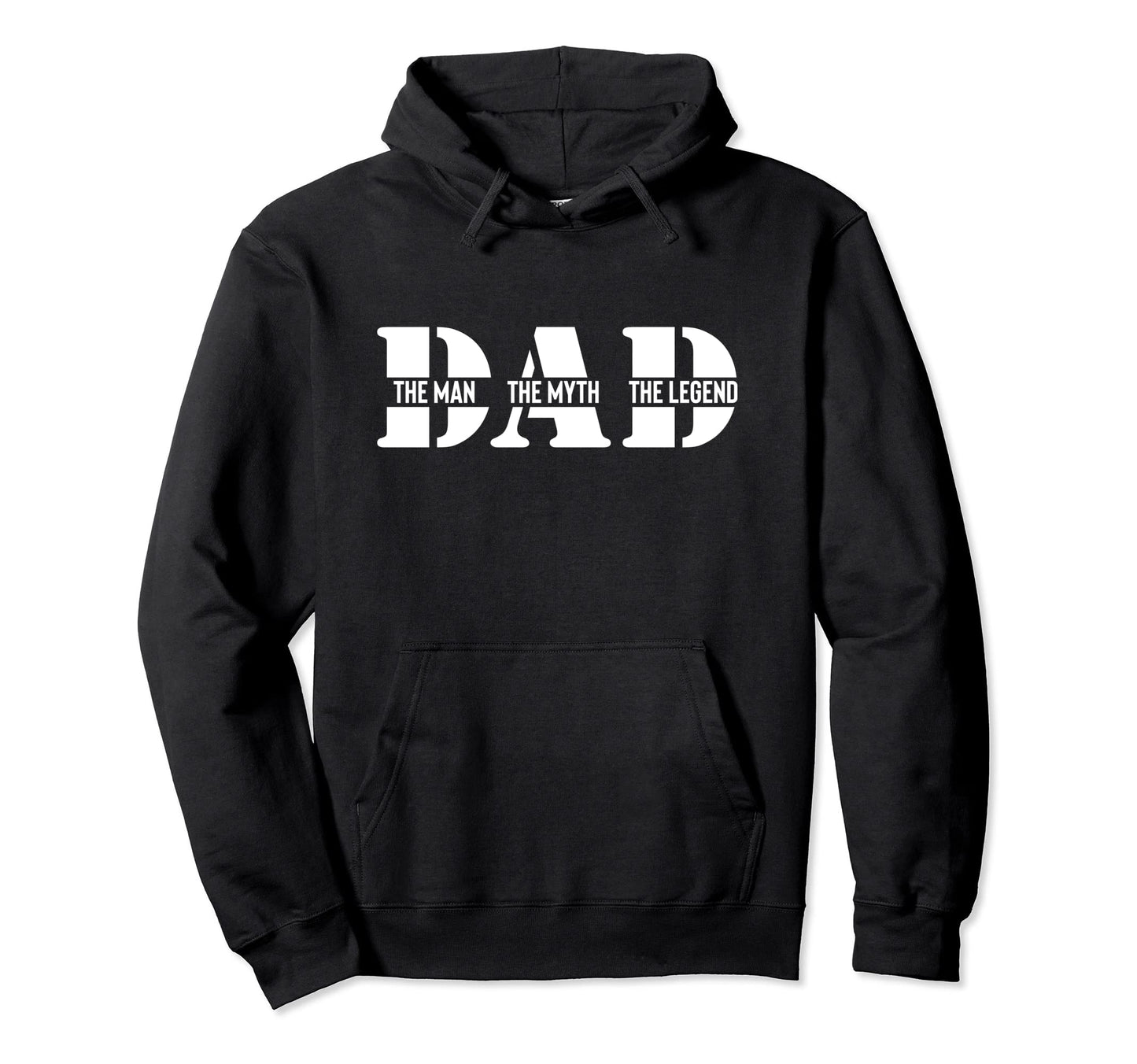 Dad Myth Legend Funny Dad Fathers Day Hoodie - Trendy Graphic Unisex - T-Shirt, Sweatshirt, Hoodie