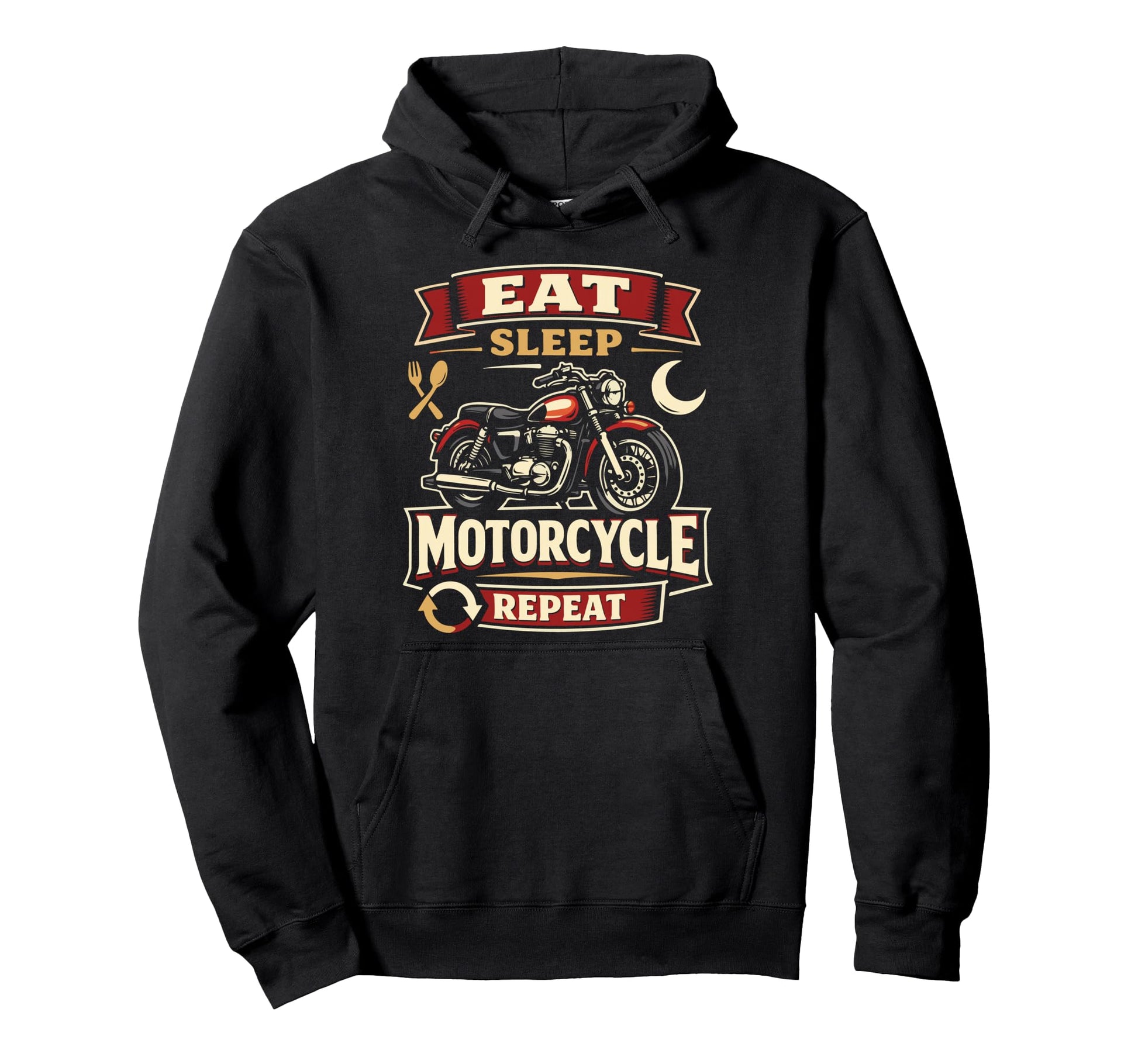 Motorcycle Biker Eat Sleep Hoodie - Casual Everyday Wear Men Women - T-Shirt, Sweatshirt, Hoodie