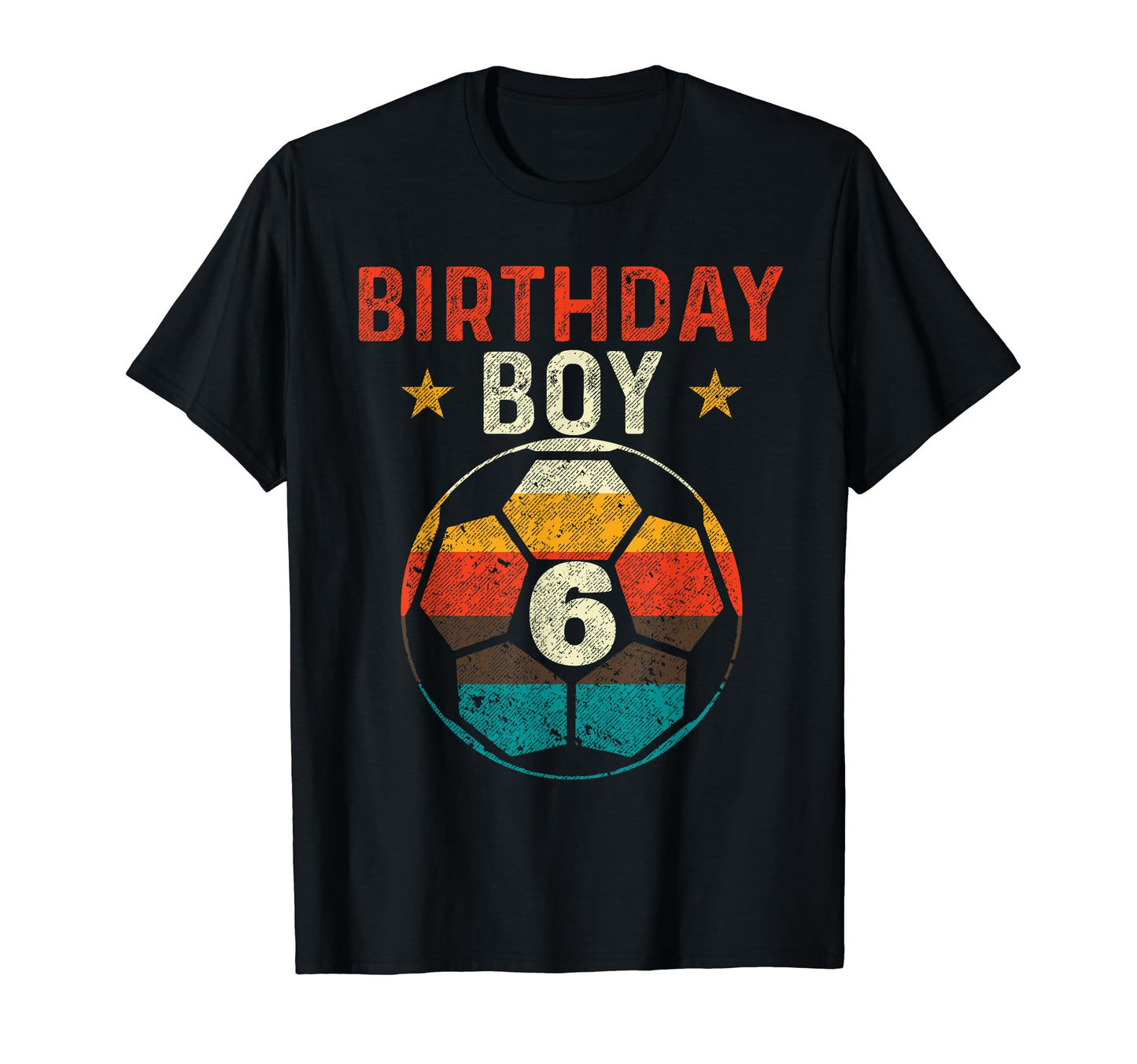 6Th Birthday Soccer Lover 6 Years Old T-Shirt - Fun Novelty Design Unisex - T-Shirt, Sweatshirt, Hoodie