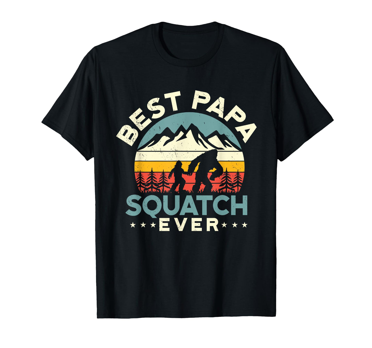 Bigfoot Dad Sasquatch Dad Best Papa T-Shirt - Fun Novelty Design Unisex - T-Shirt, Sweatshirt, Hoodie