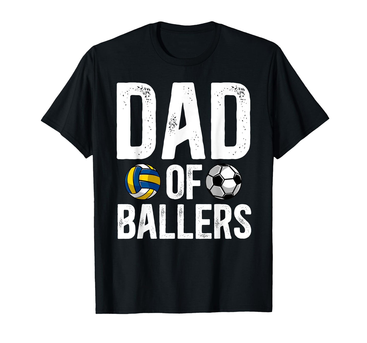 Dad Ballers Proud Volleyball Soccer Dad T-Shirt - Graphic Print for Adults - T-Shirt, Sweatshirt, Hoodie