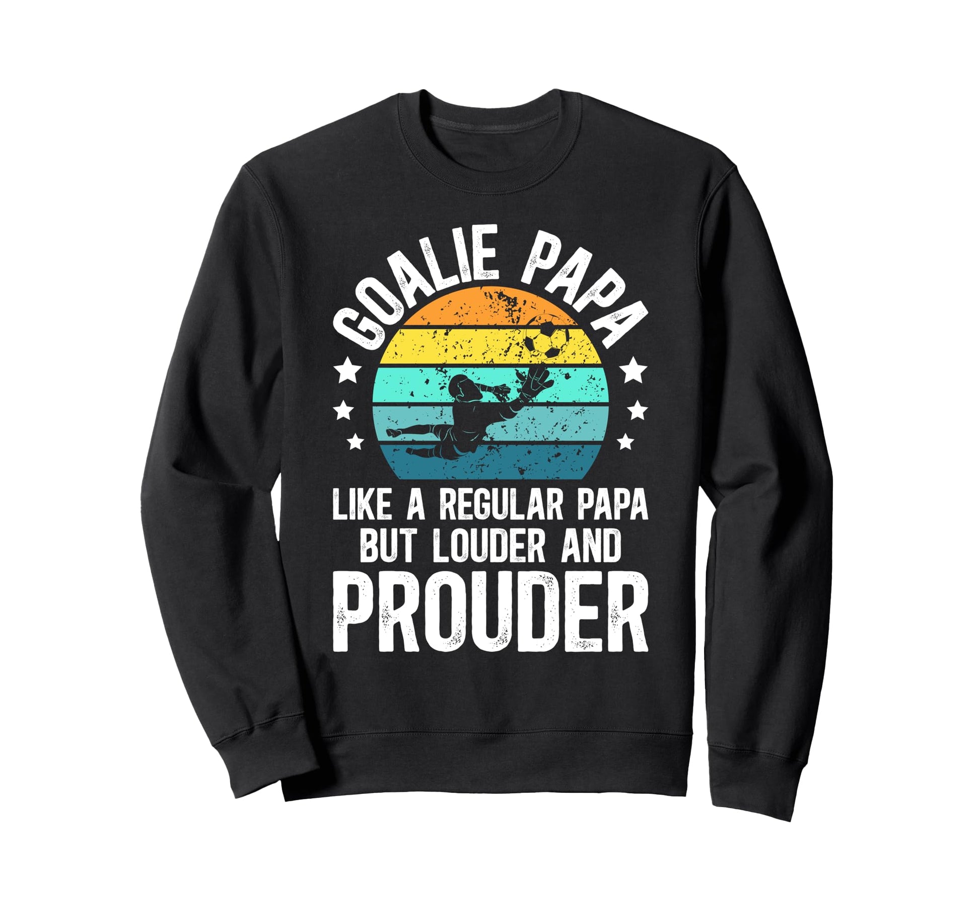 Soccer Goalie Papa Definition Soccer Sweatshirt - Graphic Print Unisex - T-Shirt, Sweatshirt, Hoodie