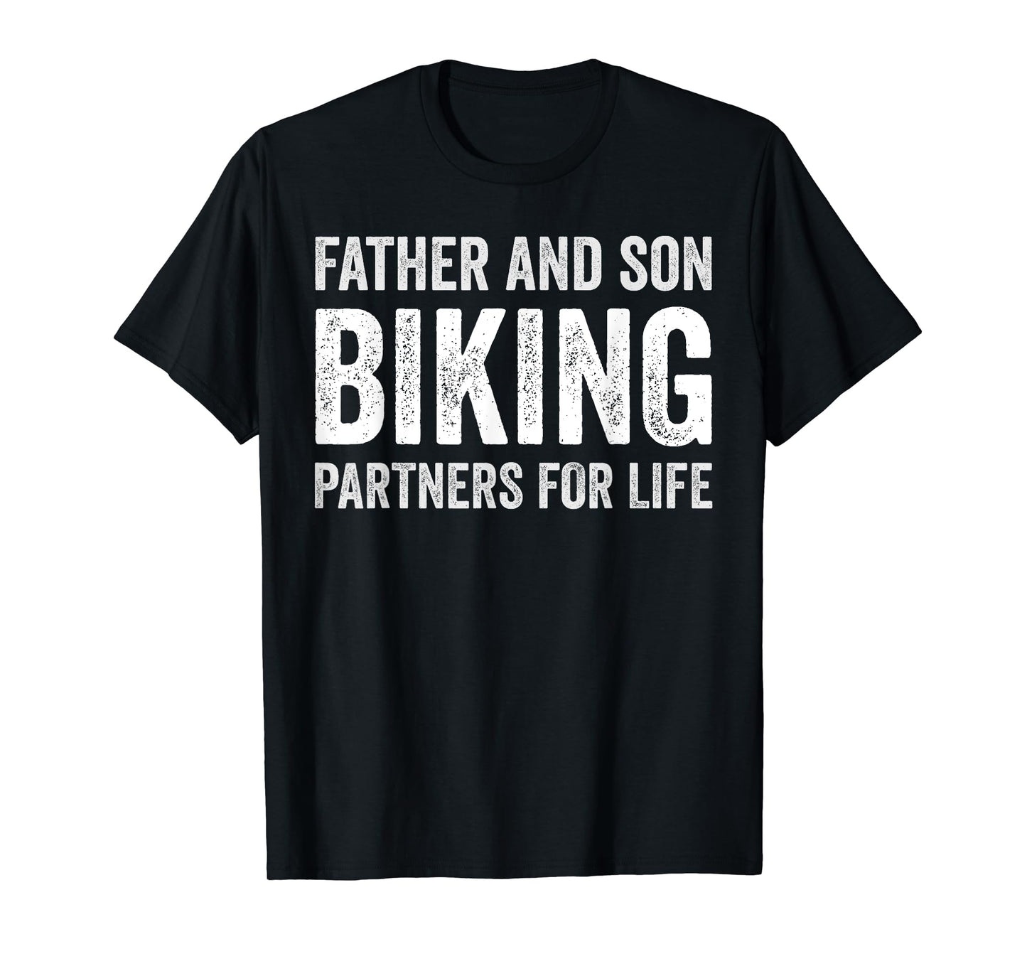 Father And Son Biking Partners Life T-Shirt - Trendy Graphic for Adults - T-Shirt, Sweatshirt, Hoodie