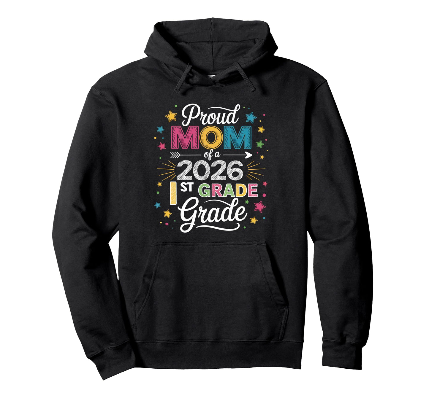 Proud Mom Class 2026 1St Grade Graduate Hoodie - Trendy Graphic Men Women - T-Shirt, Sweatshirt, Hoodie