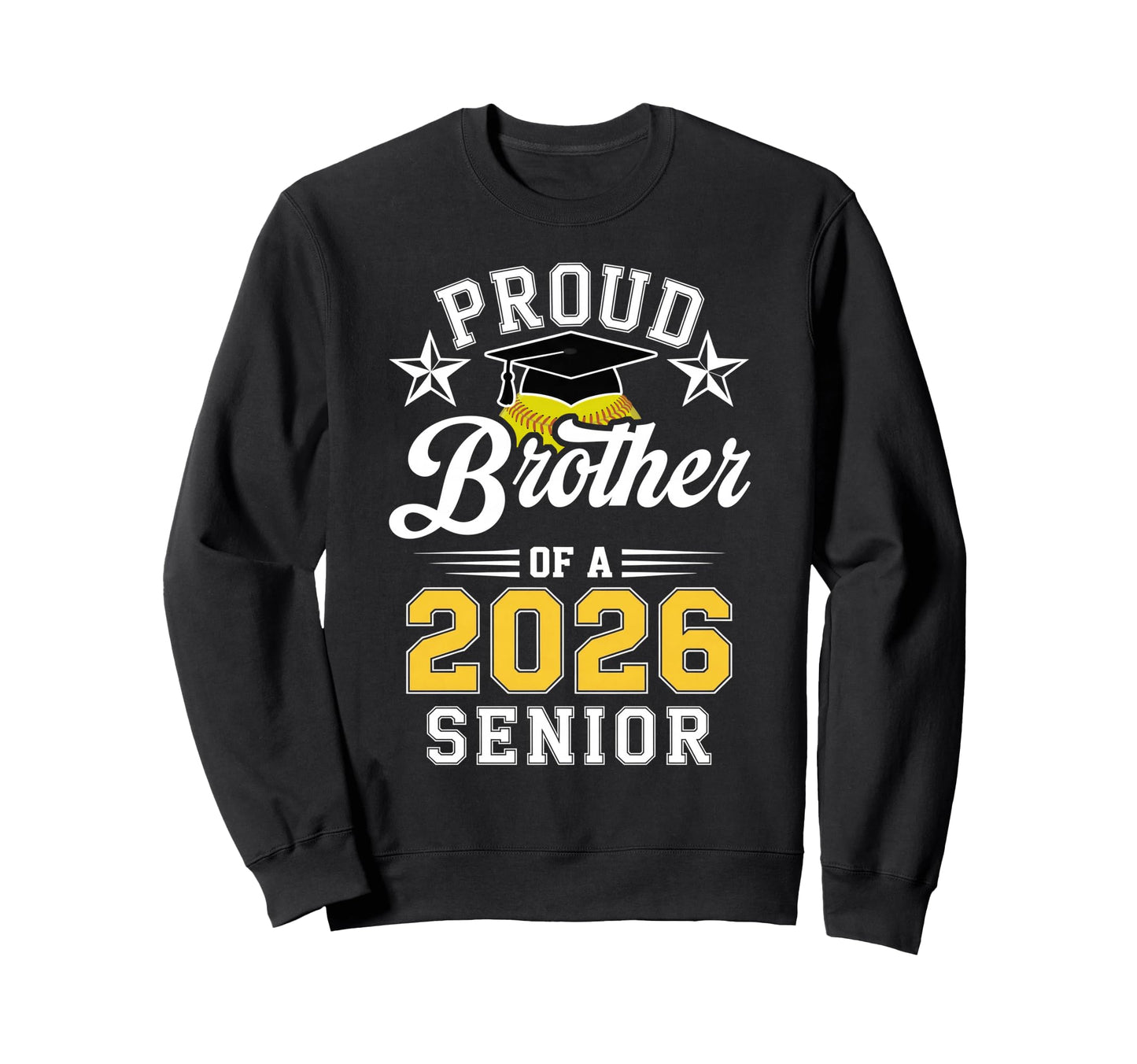 Proud Brother 2026 Senior Sweatshirt - Fun Novelty Design for Adults - T-Shirt, Sweatshirt, Hoodie