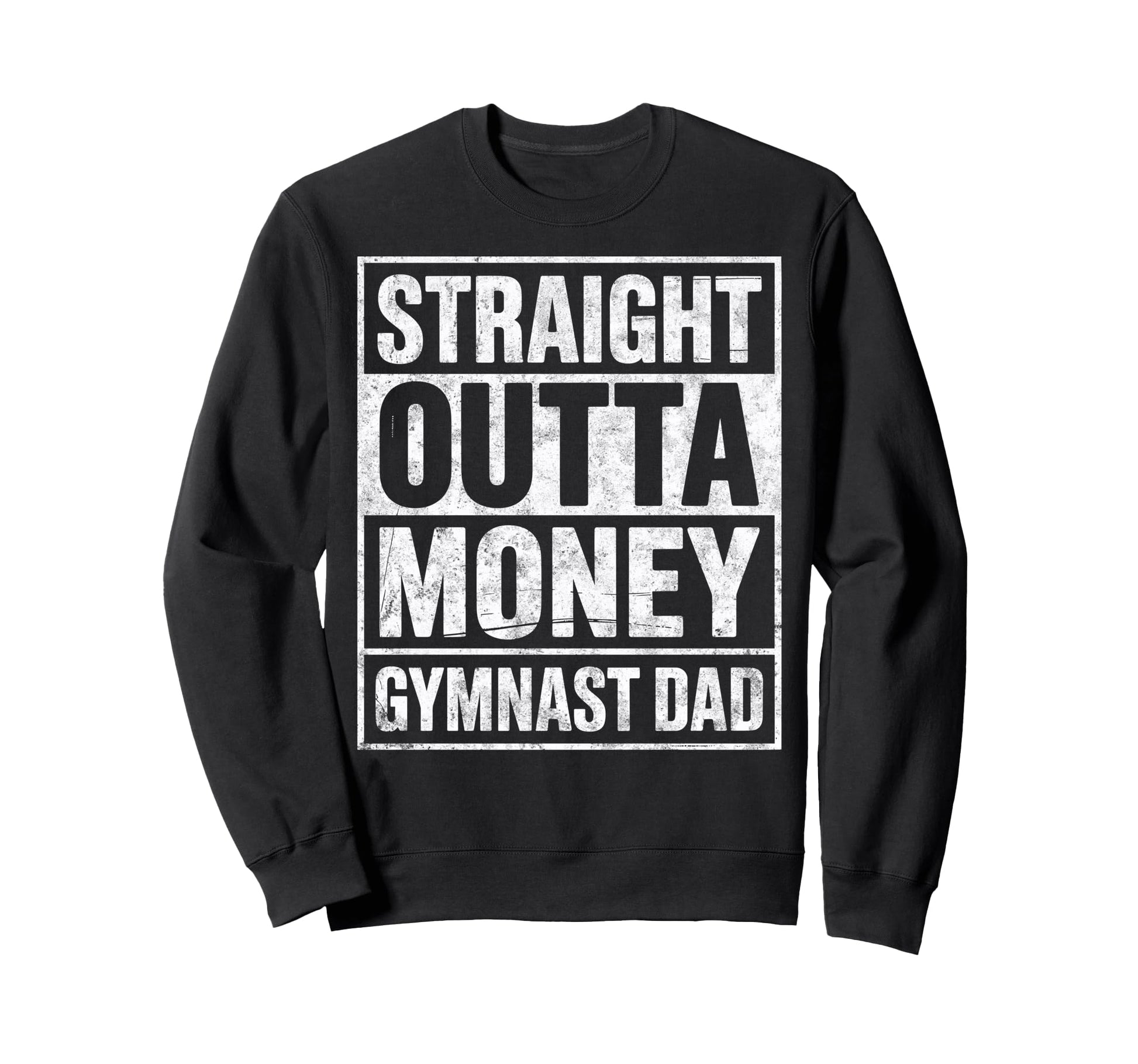 Funny Gymnastics Joke Straight Sweatshirt - Novelty Apparel for Adults - T-Shirt, Sweatshirt, Hoodie