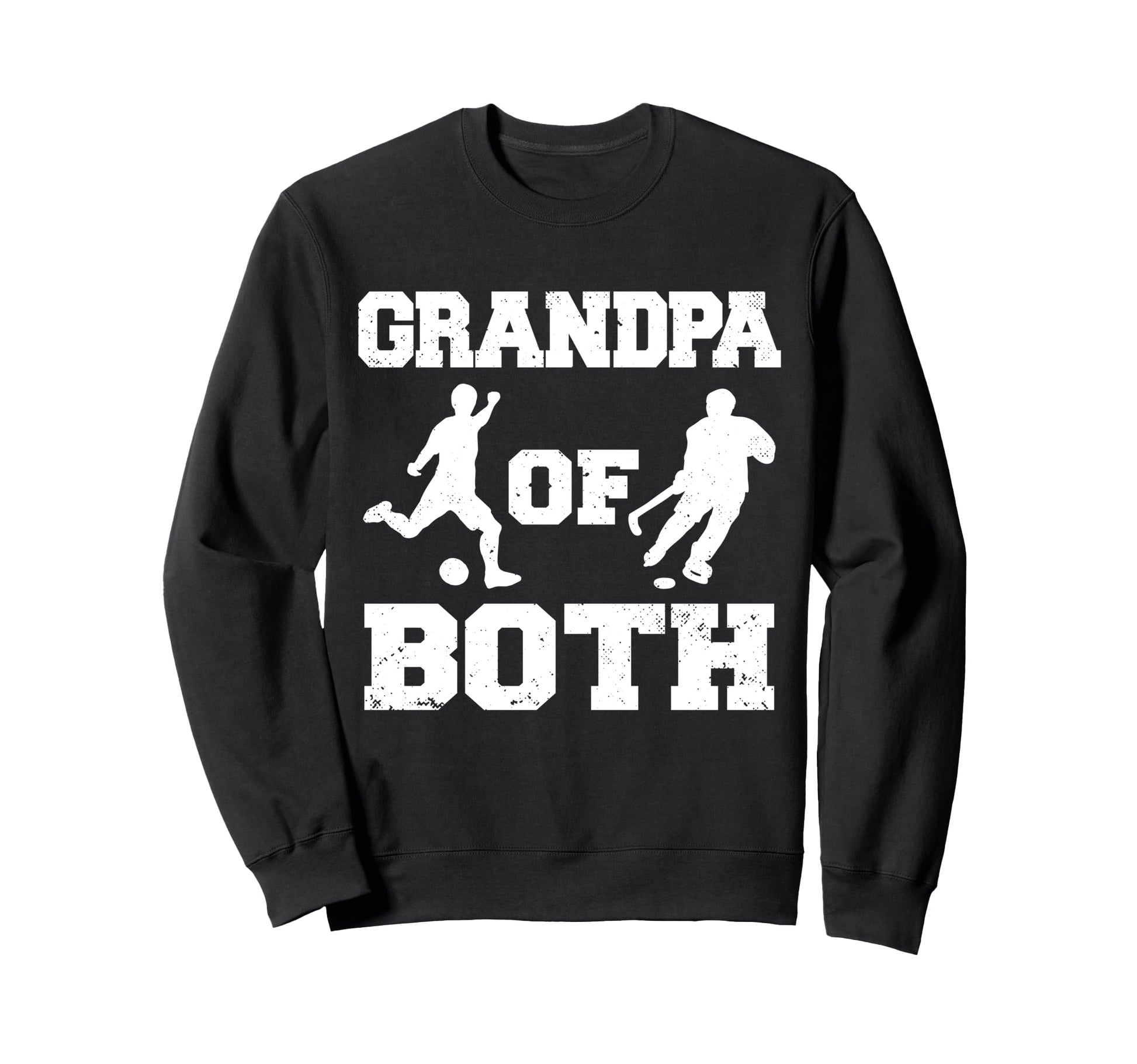 Grandpa Both Funny Soccer Hockey Sweatshirt - Minimalist Print for Adults - T-Shirt, Sweatshirt, Hoodie