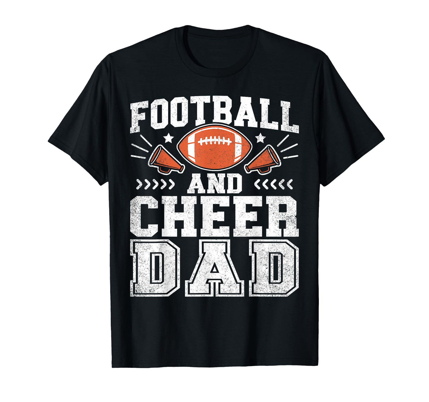 Football And Cheer Dad Daddy Cheerleader T-Shirt - Graphic Print Men Women - T-Shirt, Sweatshirt, Hoodie