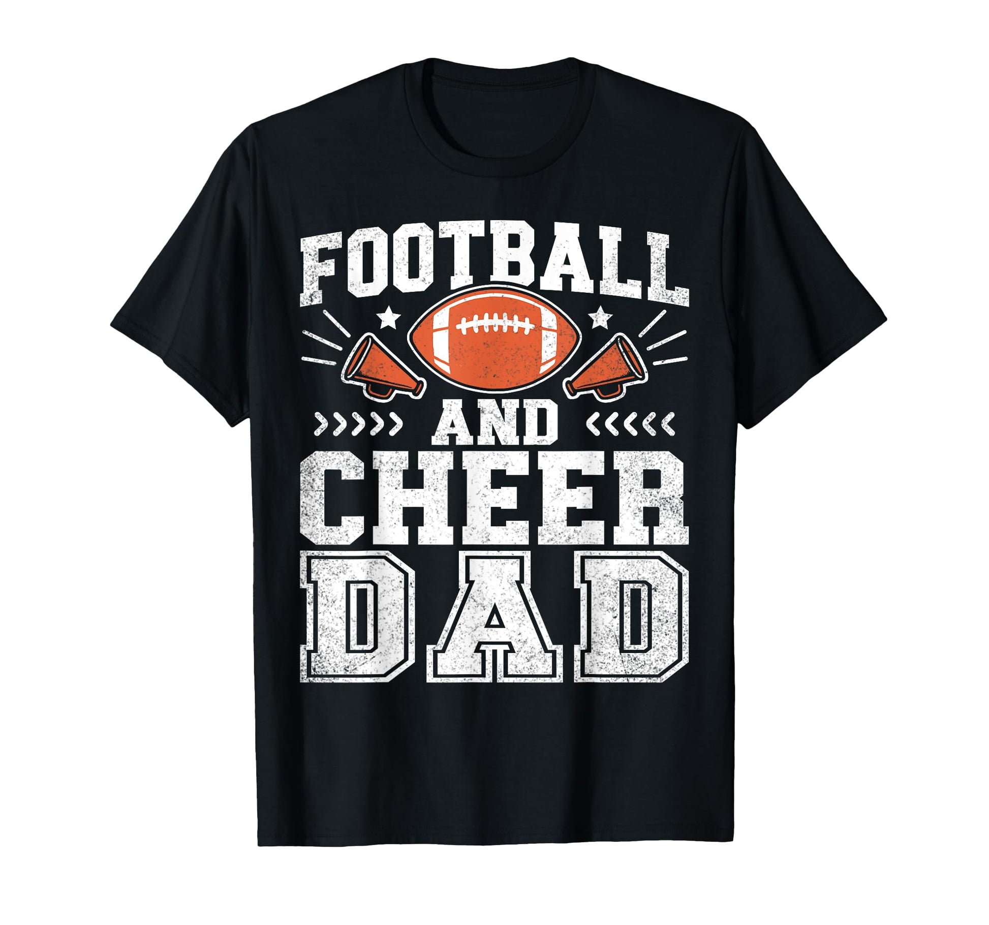Football And Cheer Dad Daddy Cheerleader T-Shirt - Graphic Print Men Women - T-Shirt, Sweatshirt, Hoodie