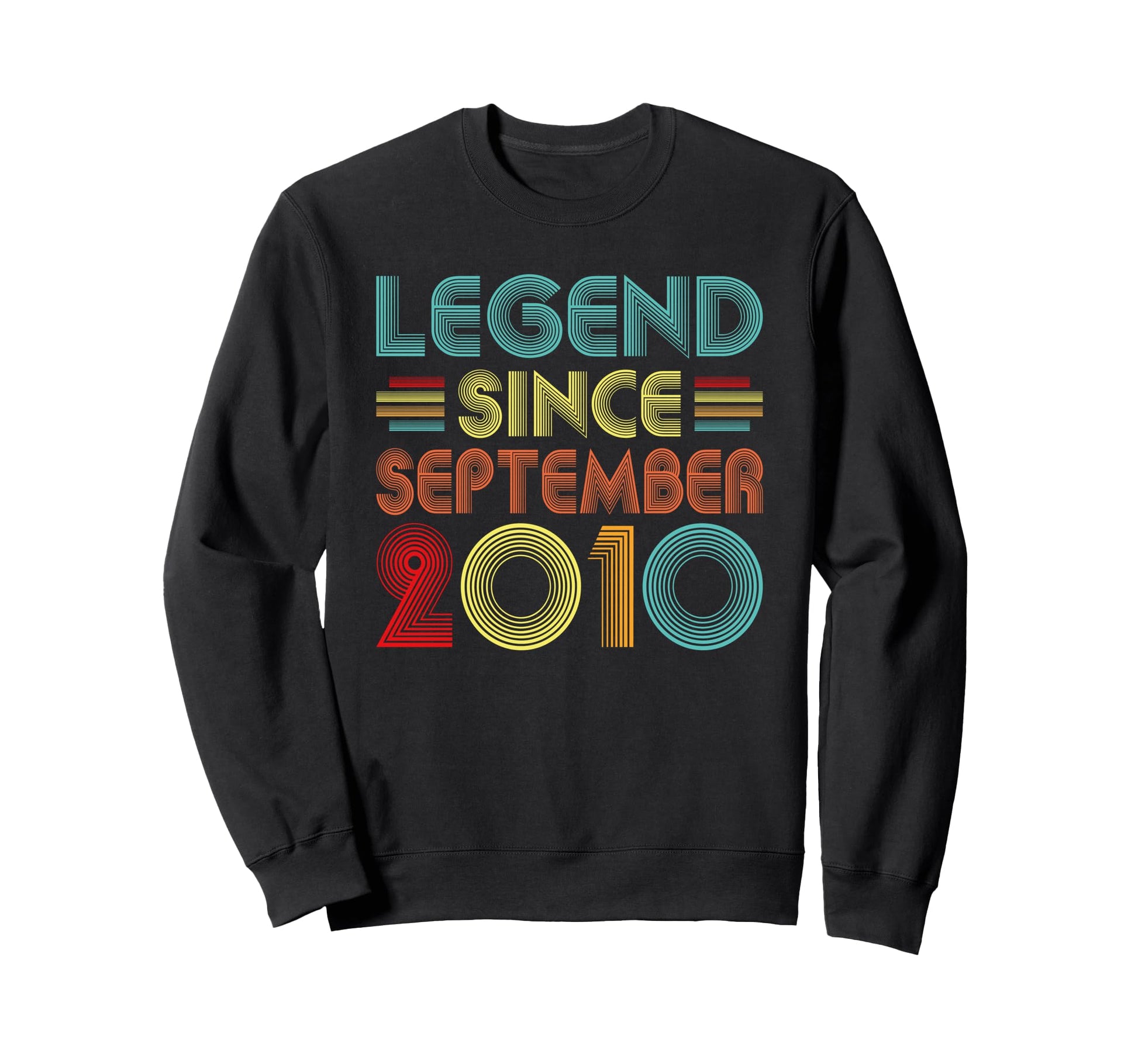 Legend Since September 2010 16Th Sweatshirt - Graphic Print Men Women - T-Shirt, Sweatshirt, Hoodie