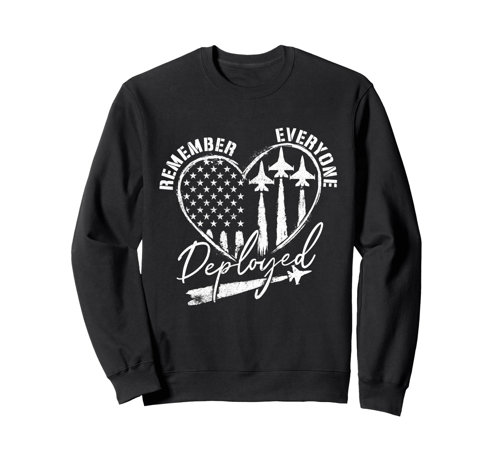 Remember Everyone Deployed Red Friday Sweatshirt - Trendy Graphic Unisex - T-Shirt, Sweatshirt, Hoodie