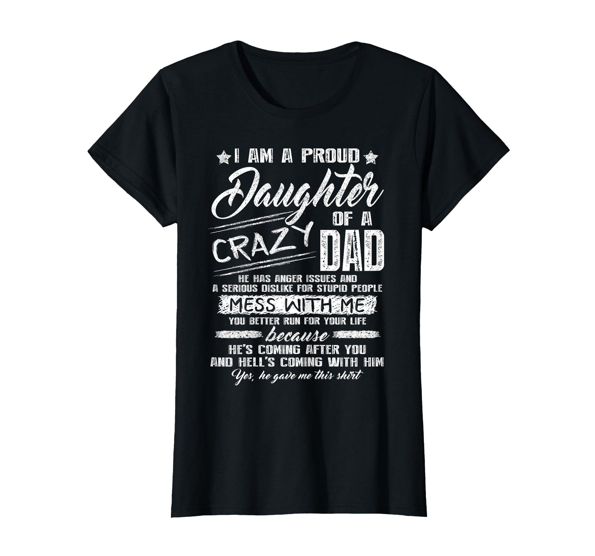 I Am Proud Daughter Crazy Dad T-Shirt - Minimalist Print Men Women - T-Shirt, Sweatshirt, Hoodie