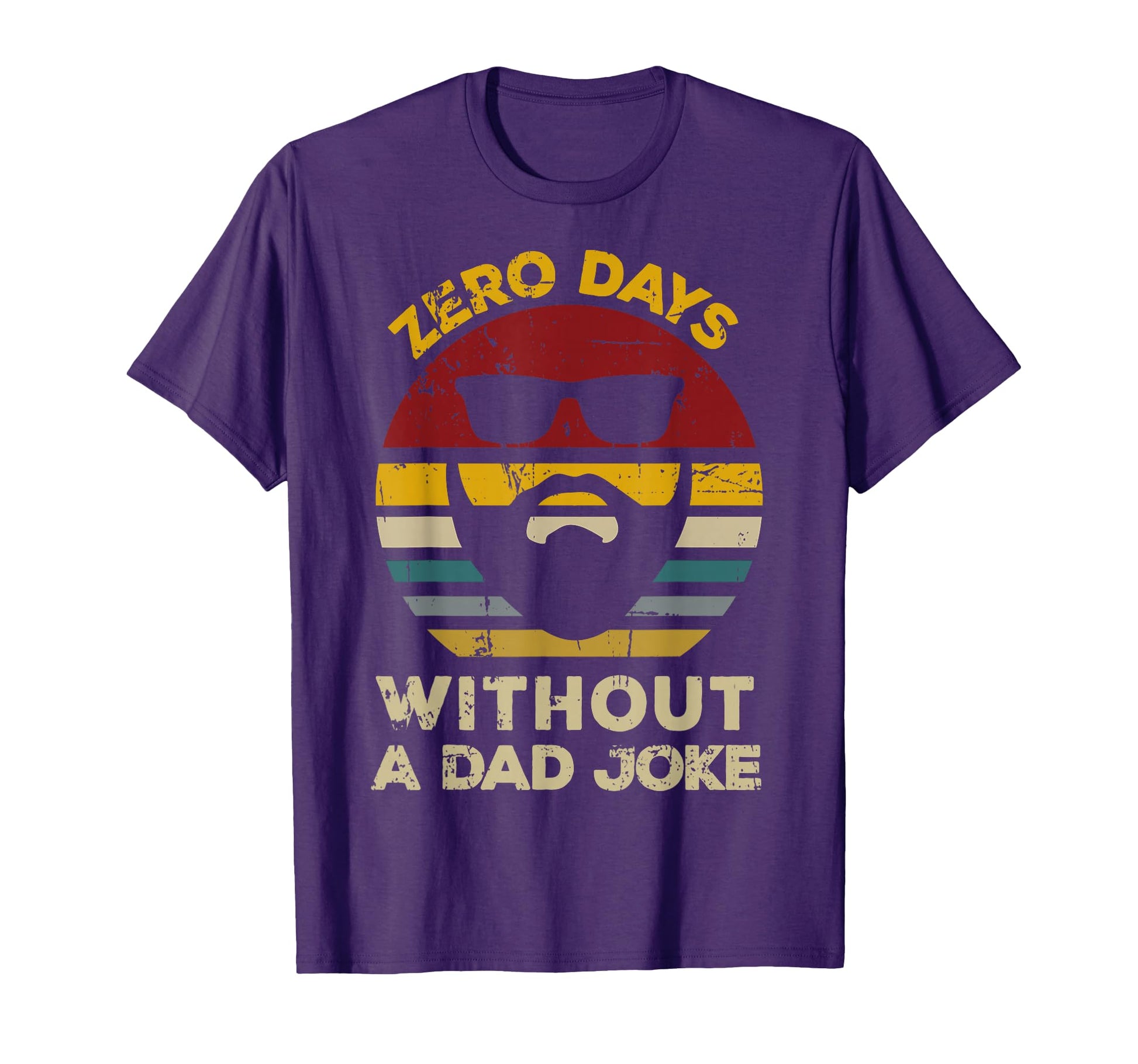 Zero Days Without Dad Joke Funny Dad T-Shirt - Streetwear Style Men Women - T-Shirt, Sweatshirt, Hoodie
