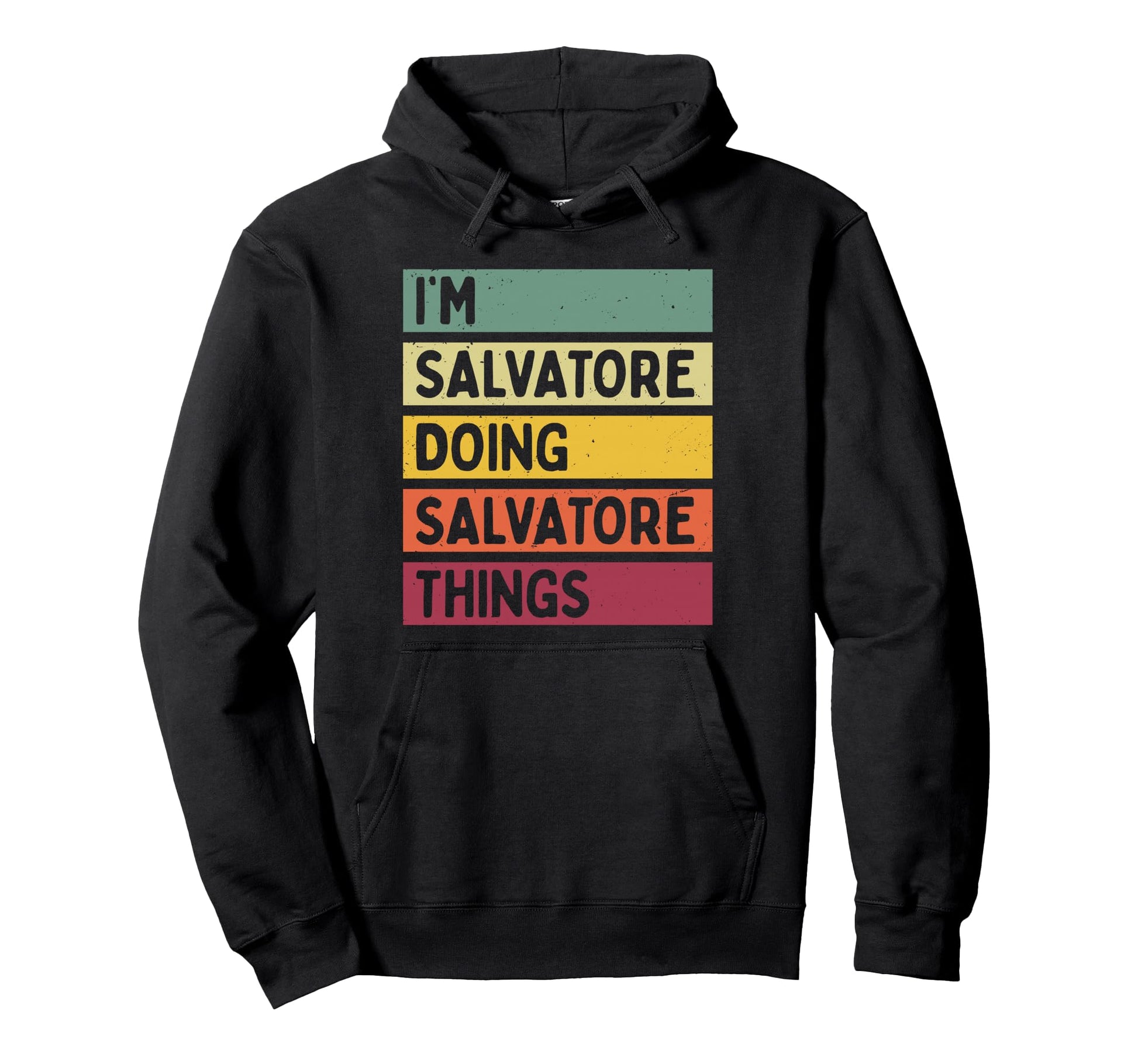 Im Salvatore Doing Salvatore Things Funny Hoodie - Graphic Print Men Women - T-Shirt, Sweatshirt, Hoodie