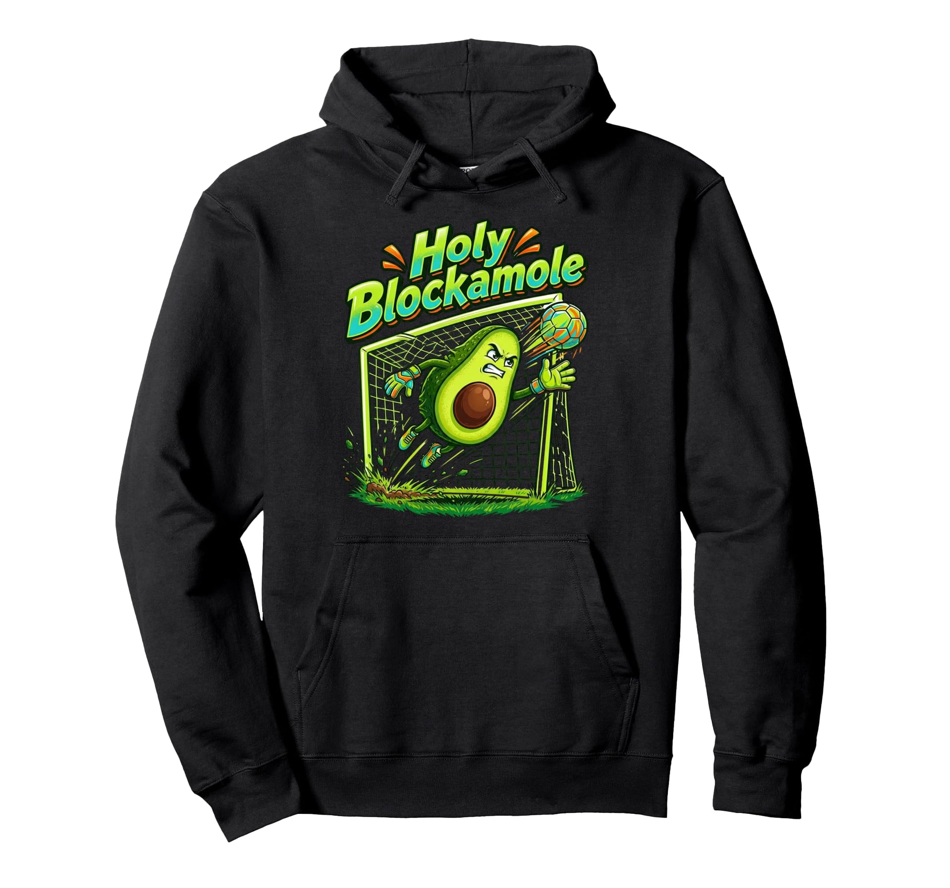 Holy Blockamole Soccer Blocker Funny Hoodie - Streetwear Style Men Women - T-Shirt, Sweatshirt, Hoodie