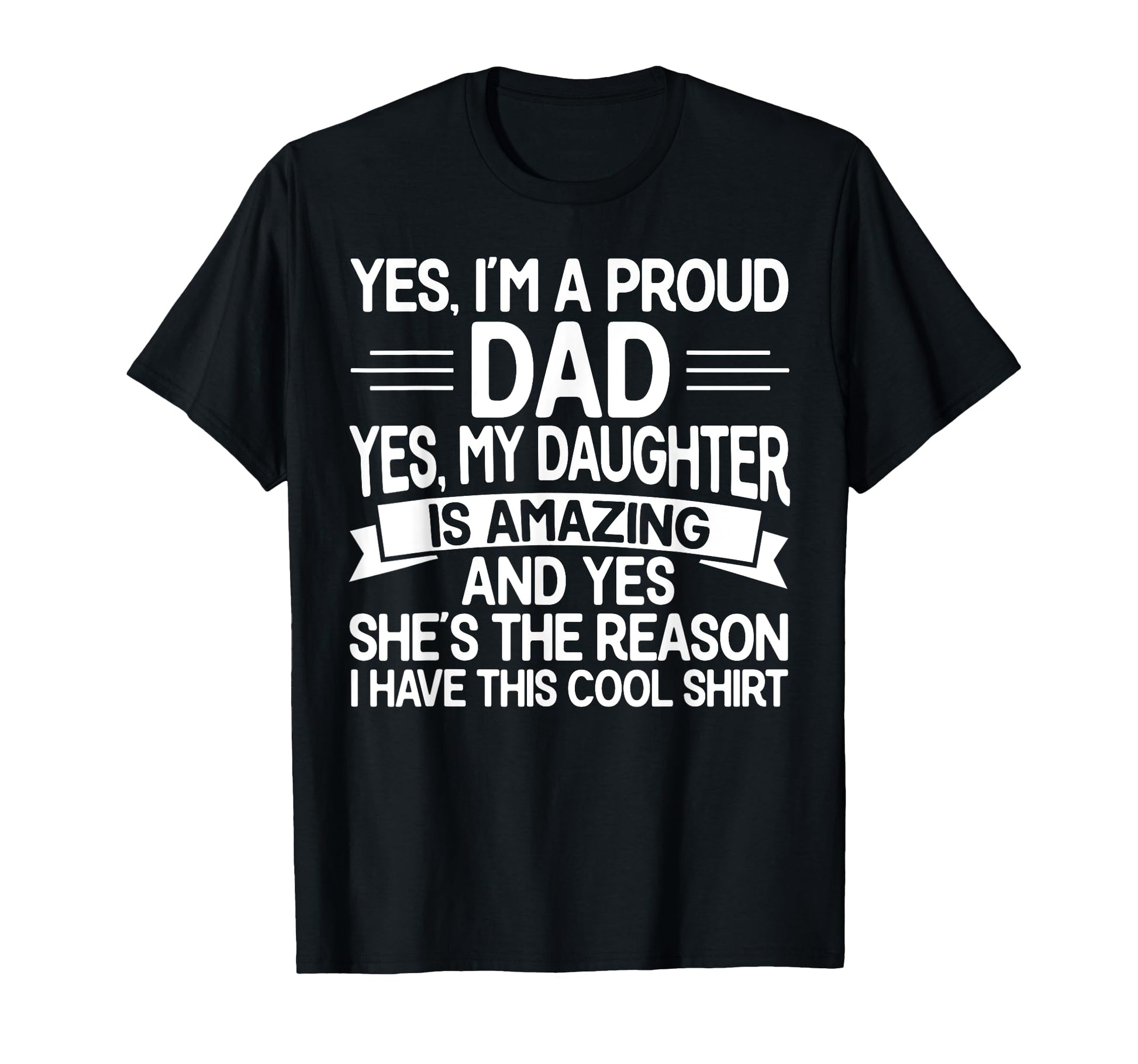 Proud Dad Funny Fathers Day From T-Shirt - Novelty Apparel for Adults - T-Shirt, Sweatshirt, Hoodie