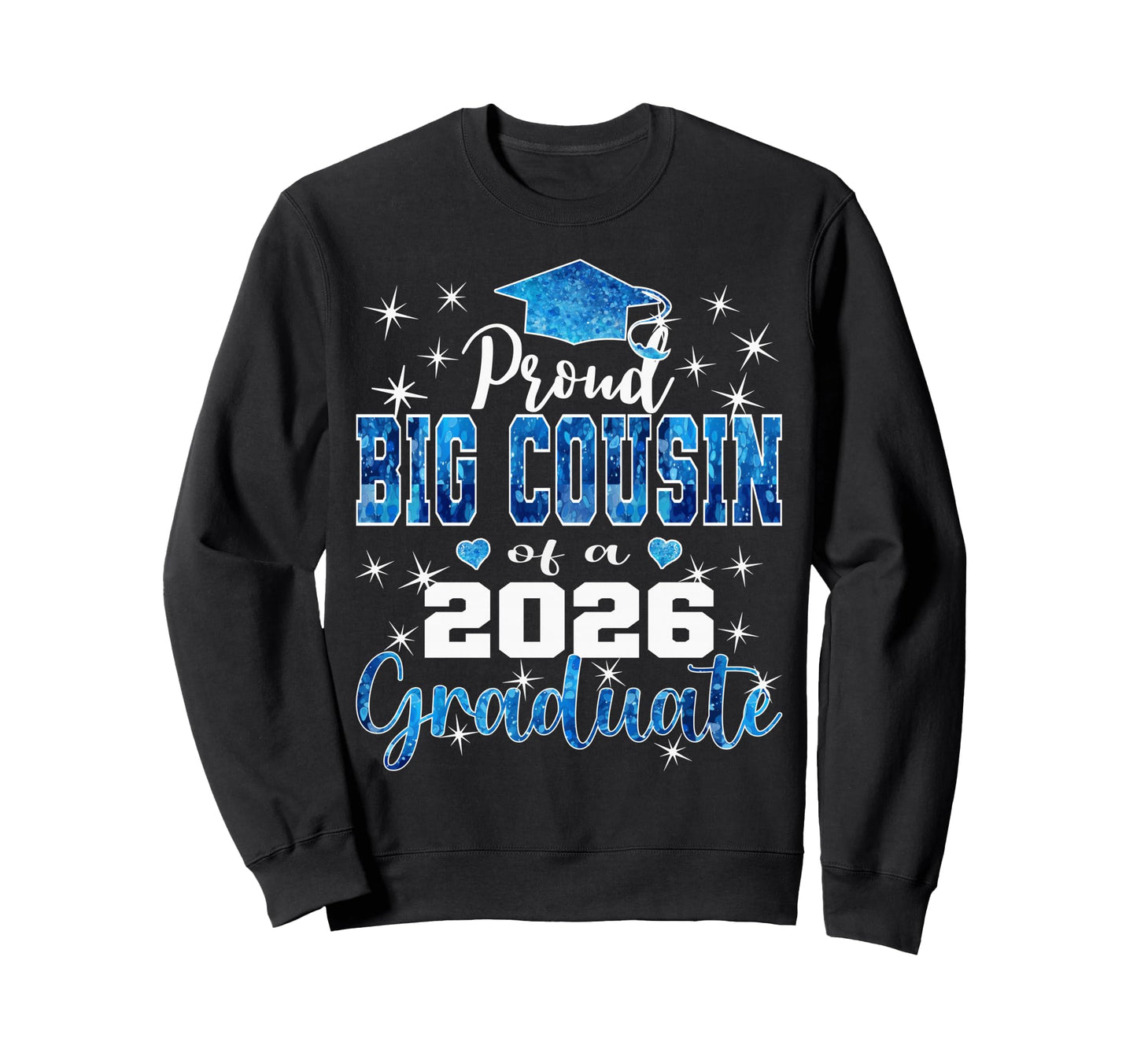 Super Proud Big Cousin 2026 Sweatshirt - Novelty Apparel Men Women - T-Shirt, Sweatshirt, Hoodie