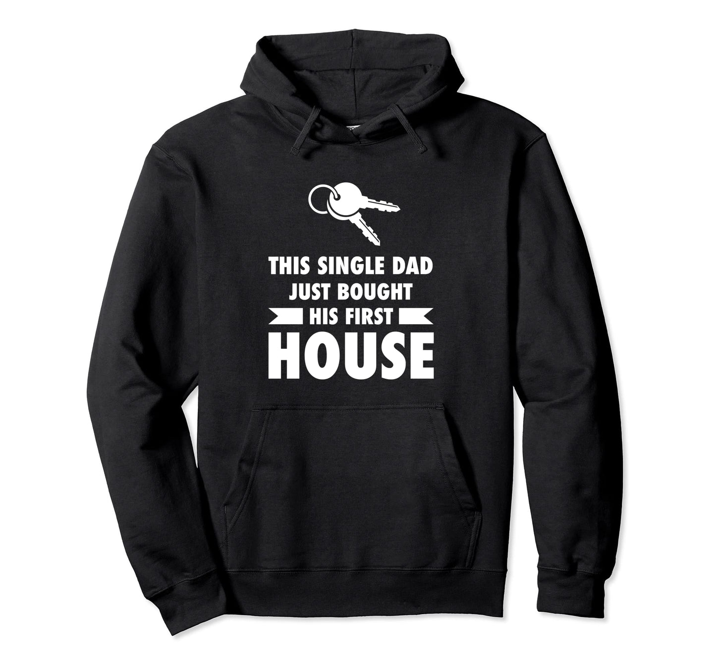 This Single Dad Just Bought His First Hoodie - Streetwear Style Men Women - T-Shirt, Sweatshirt, Hoodie