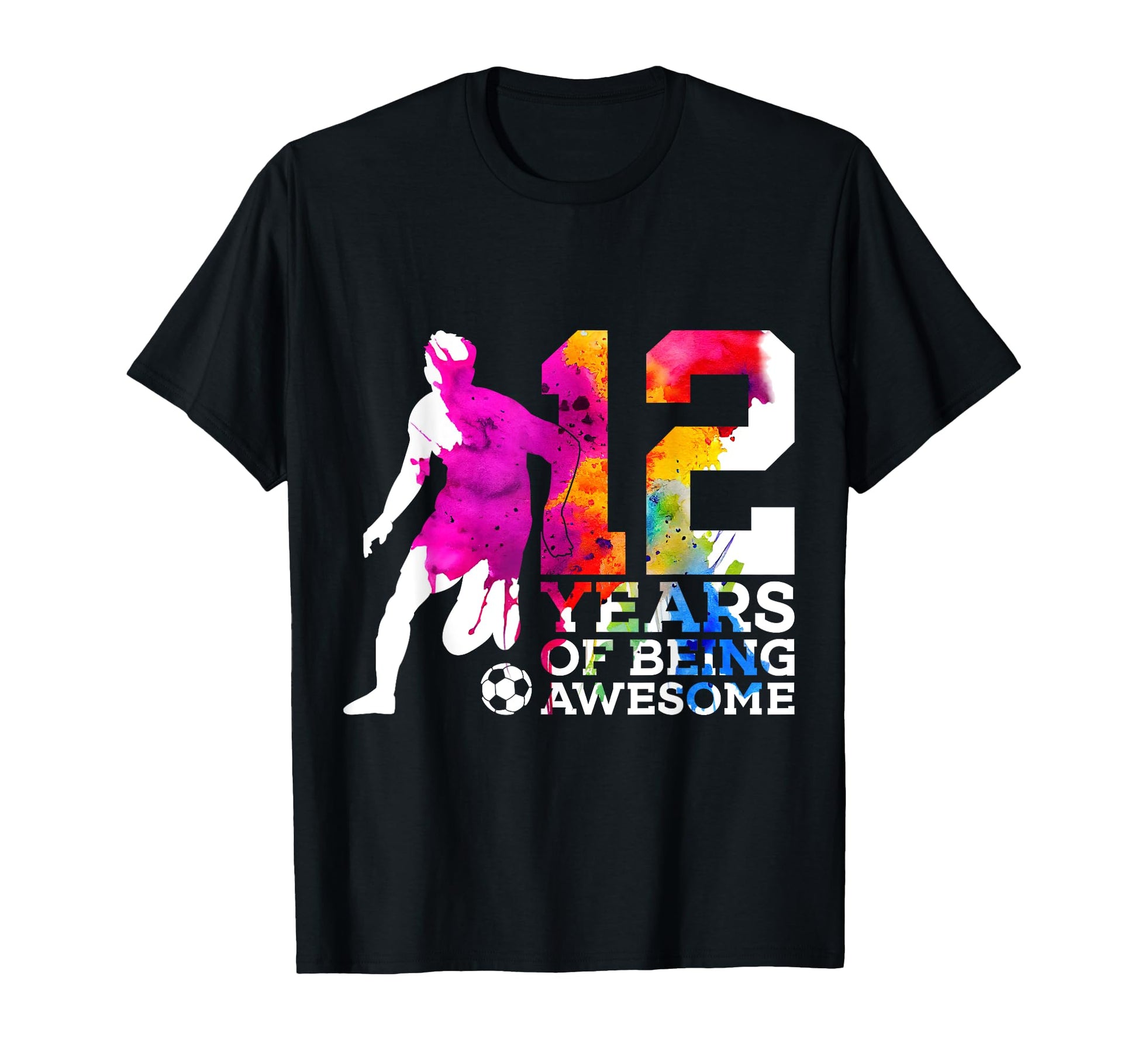 12 Years Being Awesome Soccer 12Th T-Shirt - Aesthetic Graphic Unisex - T-Shirt, Sweatshirt, Hoodie