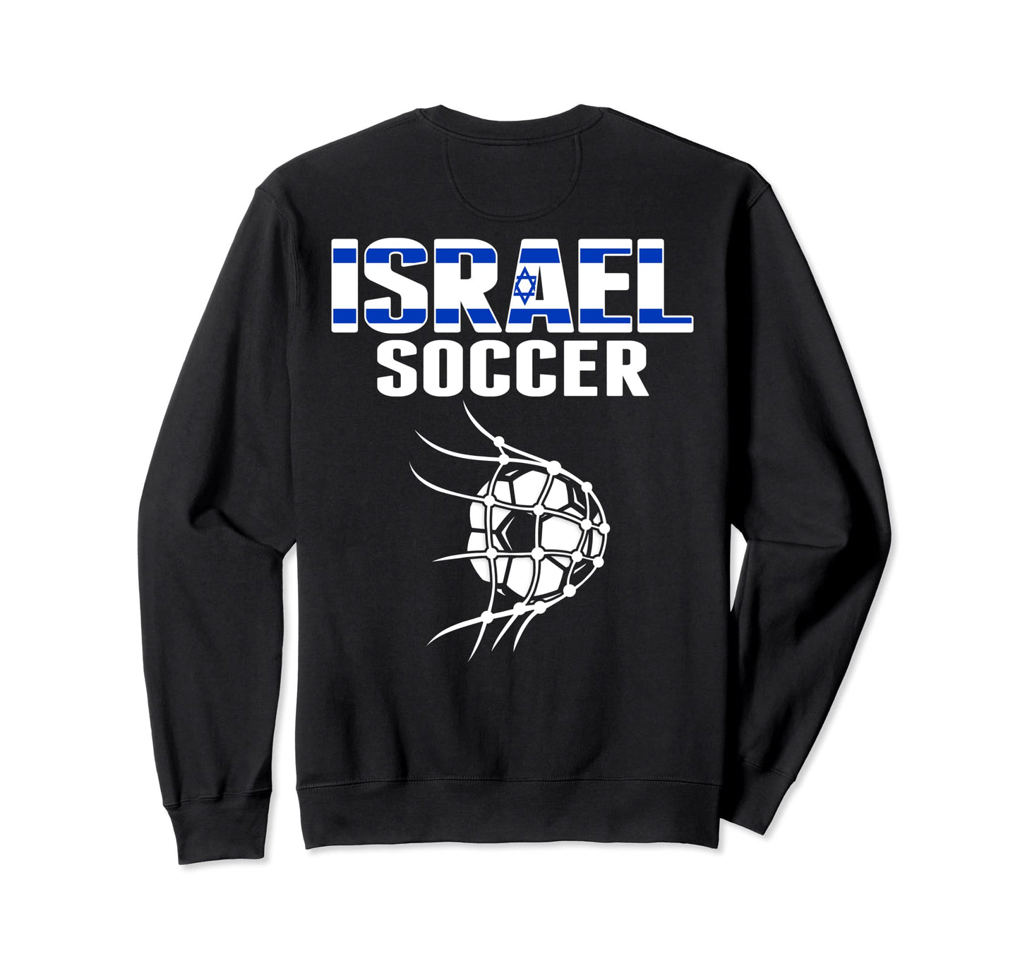 Israel Soccer Ball Net Goal Sweatshirt - Casual Everyday Wear for Adults - T-Shirt, Sweatshirt, Hoodie