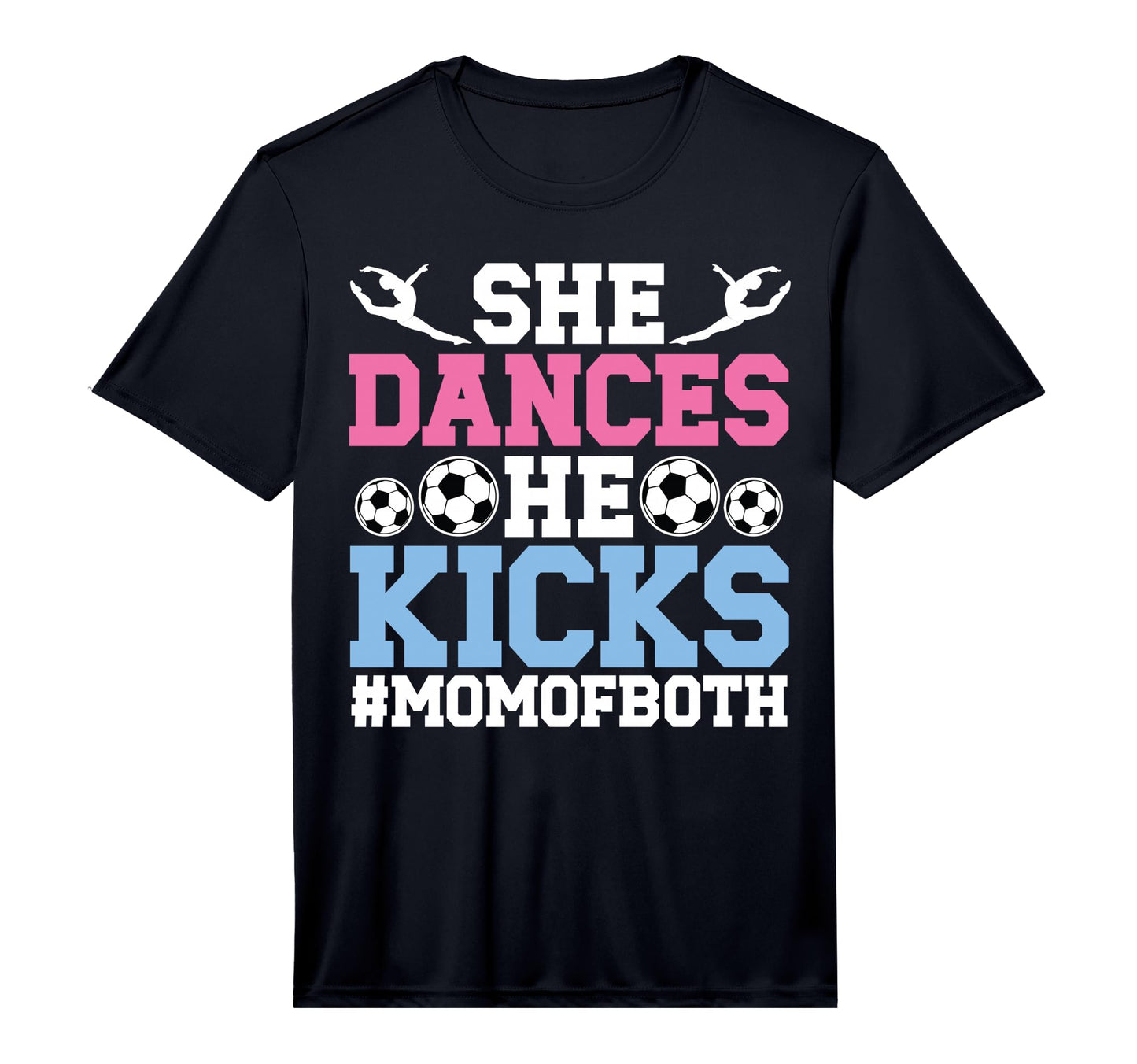 Mens She Dances He Kicks Mom Both Dance And T-Shirt - Graphic Print Unisex - T-Shirt, Sweatshirt, Hoodie