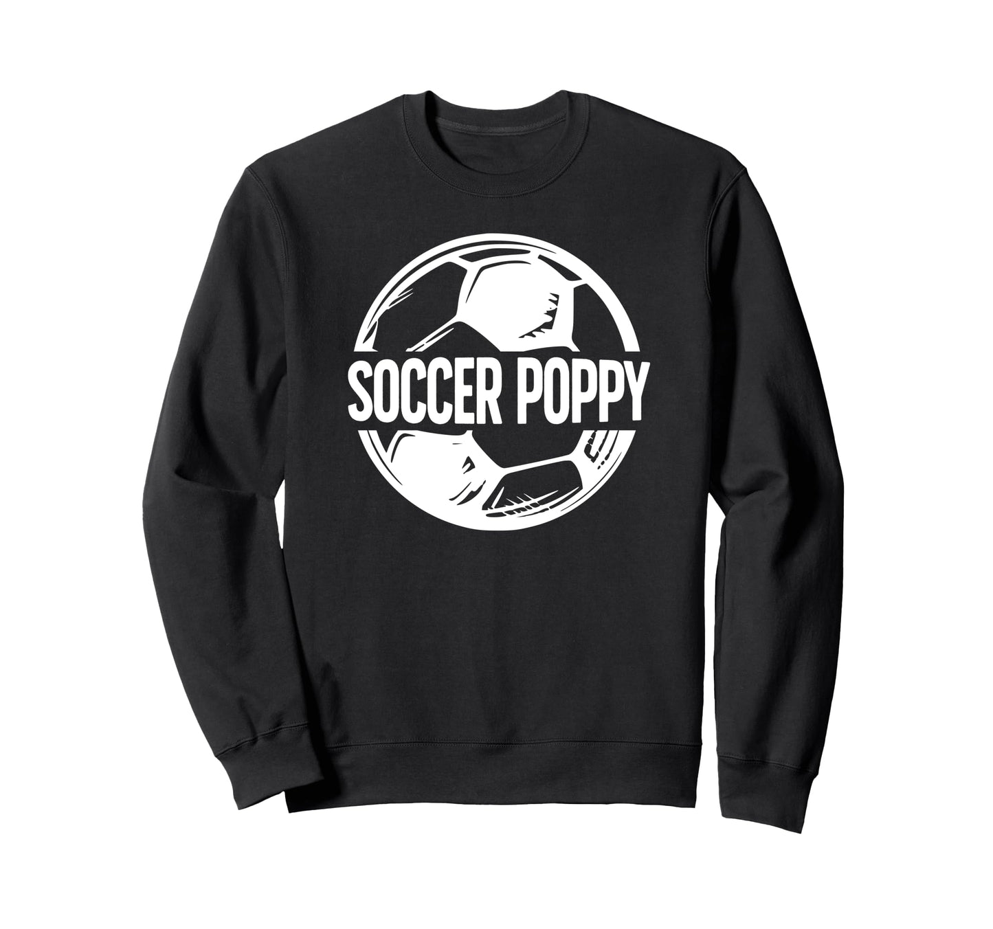 Soccer Poppy Grandpa Poppy Soccer Sweatshirt - Custom Art Print Men Women - T-Shirt, Sweatshirt, Hoodie
