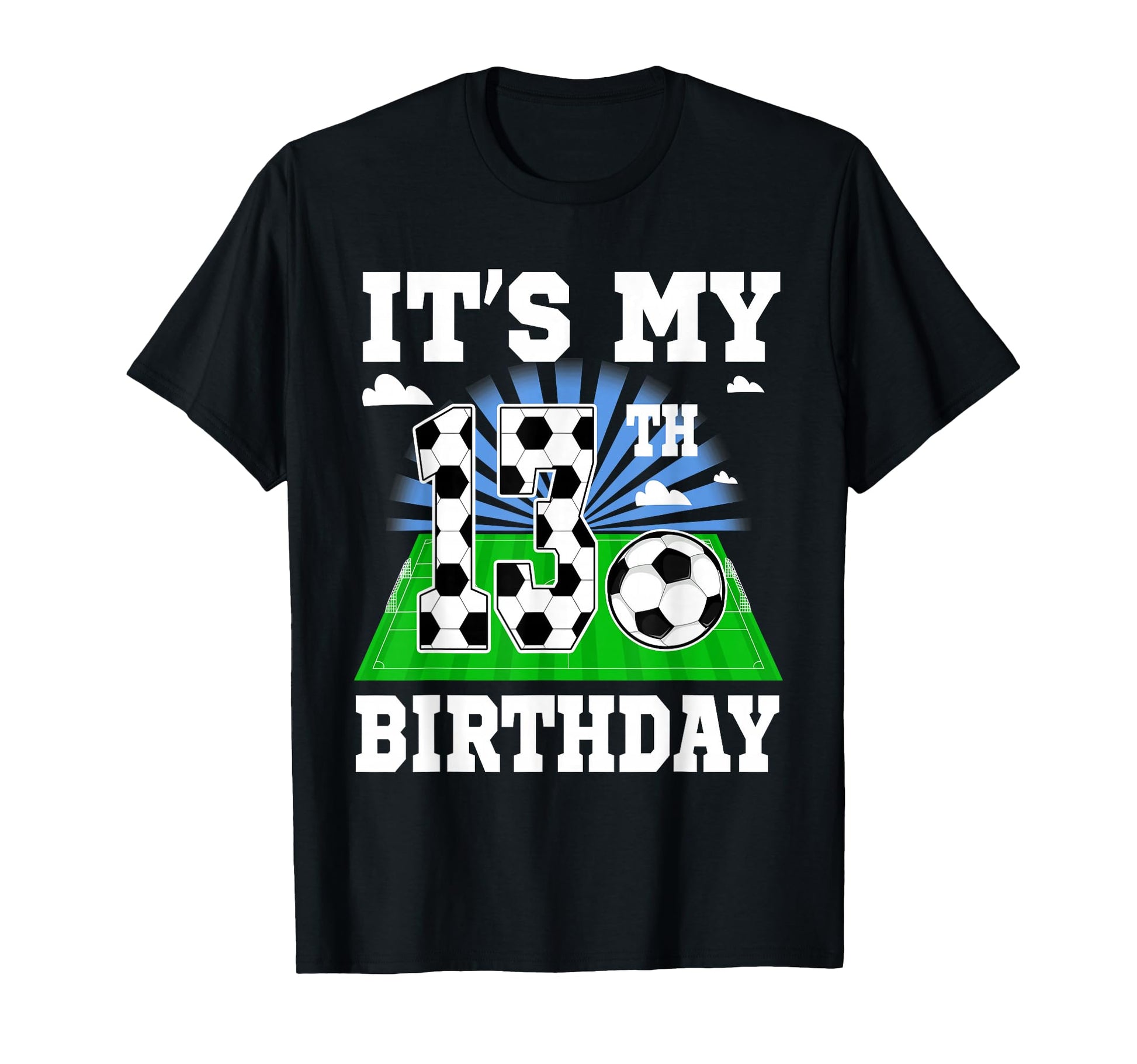 13 Year Old Its My 13Th Birthday T-Shirt - Custom Art Print Men Women - T-Shirt, Sweatshirt, Hoodie