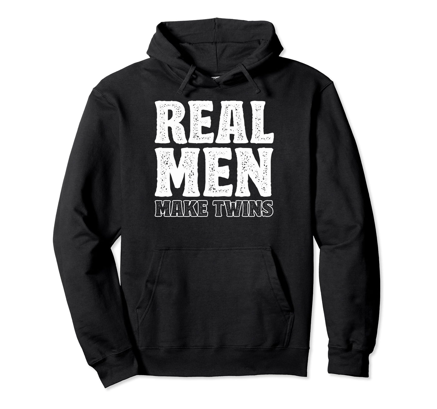 New Fathers Twins Real Make Twins Twin Hoodie - Novelty Apparel Unisex - T-Shirt, Sweatshirt, Hoodie