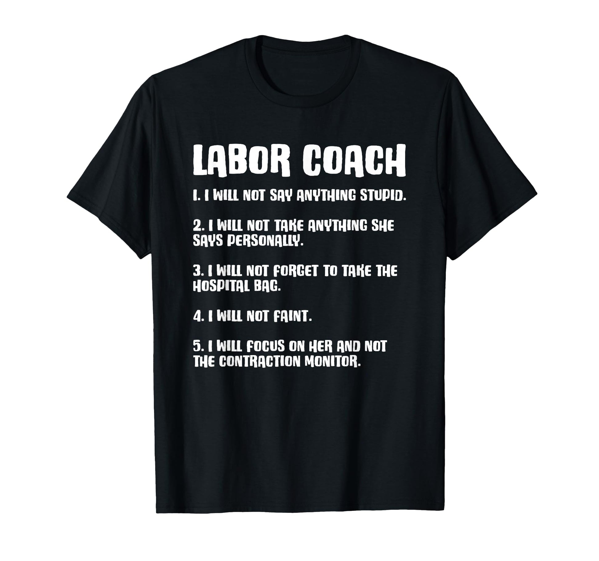Labor Coach Expecting Future Dad T-Shirt - Fun Novelty Design Men Women - T-Shirt, Sweatshirt, Hoodie