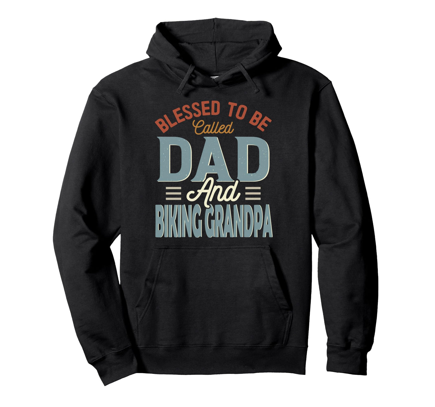 Blessed To Be Called Dad And Hoodie - Casual Everyday Wear for Adults - T-Shirt, Sweatshirt, Hoodie
